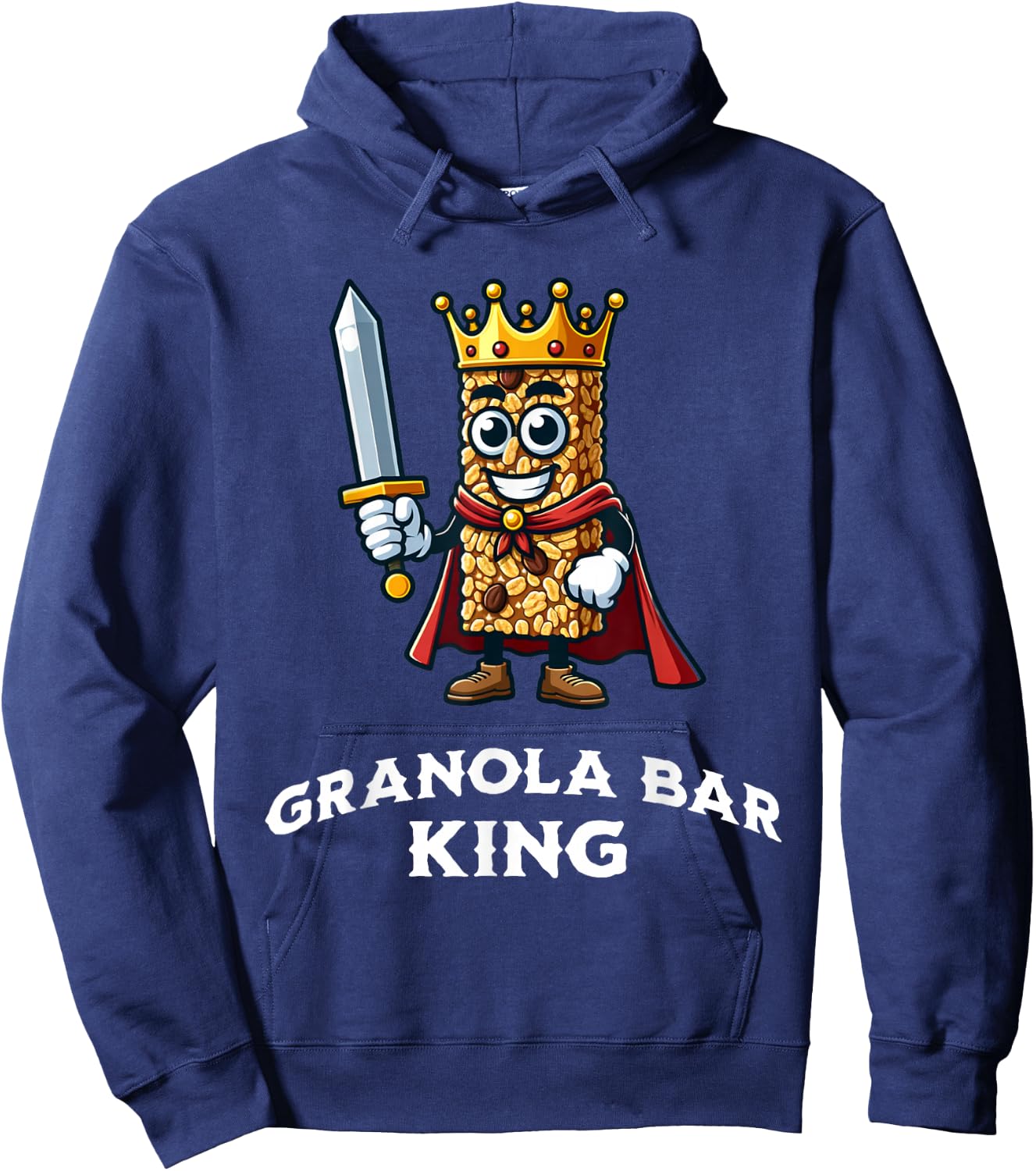 Granola Bar King Funny Granola Bar Lovers Saying Hoodie - Hoodie | Navy