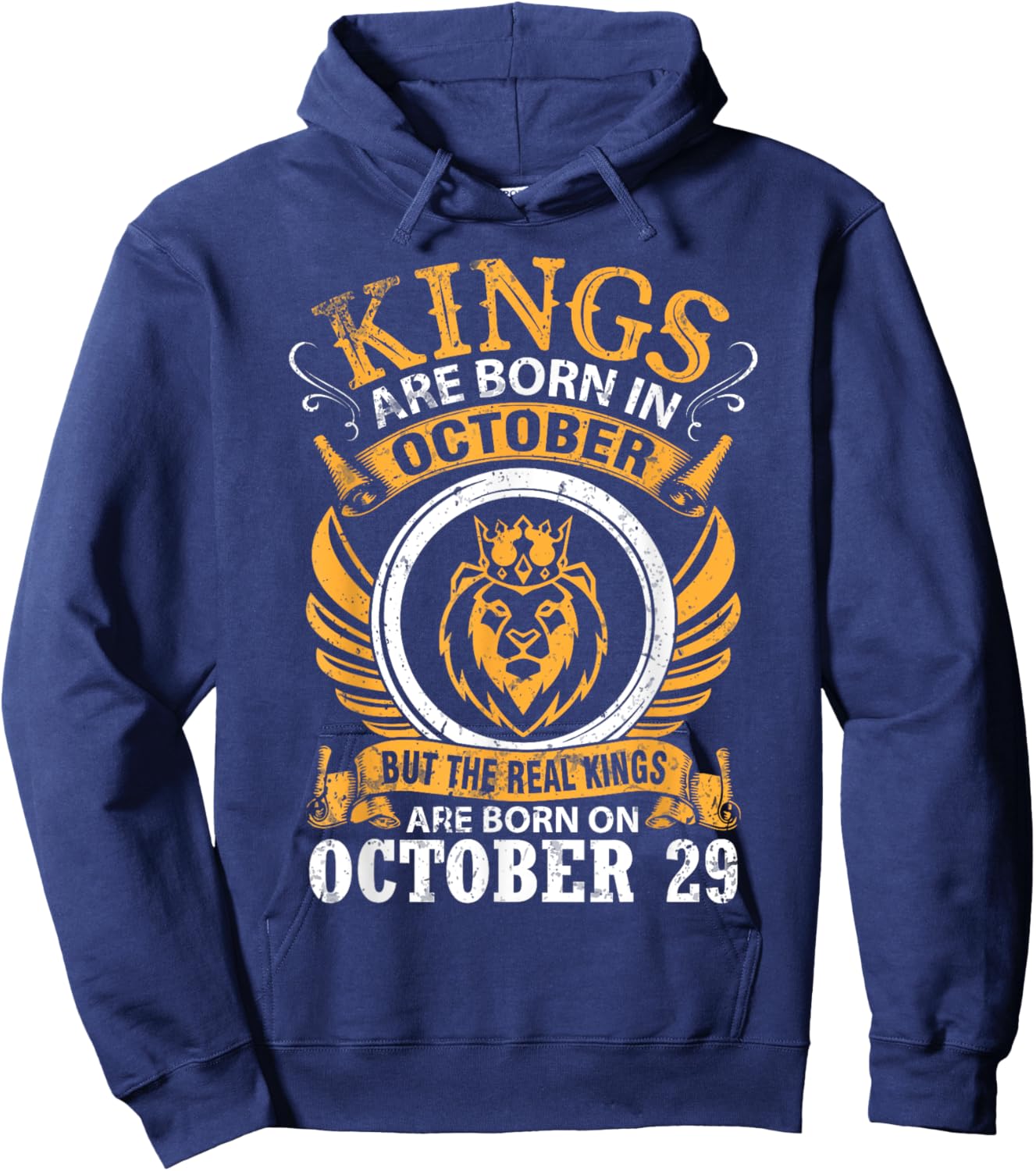 Kings Are Born In Oct But Real Kings Are Born On October 29 Hoodie - Hoodie | Navy