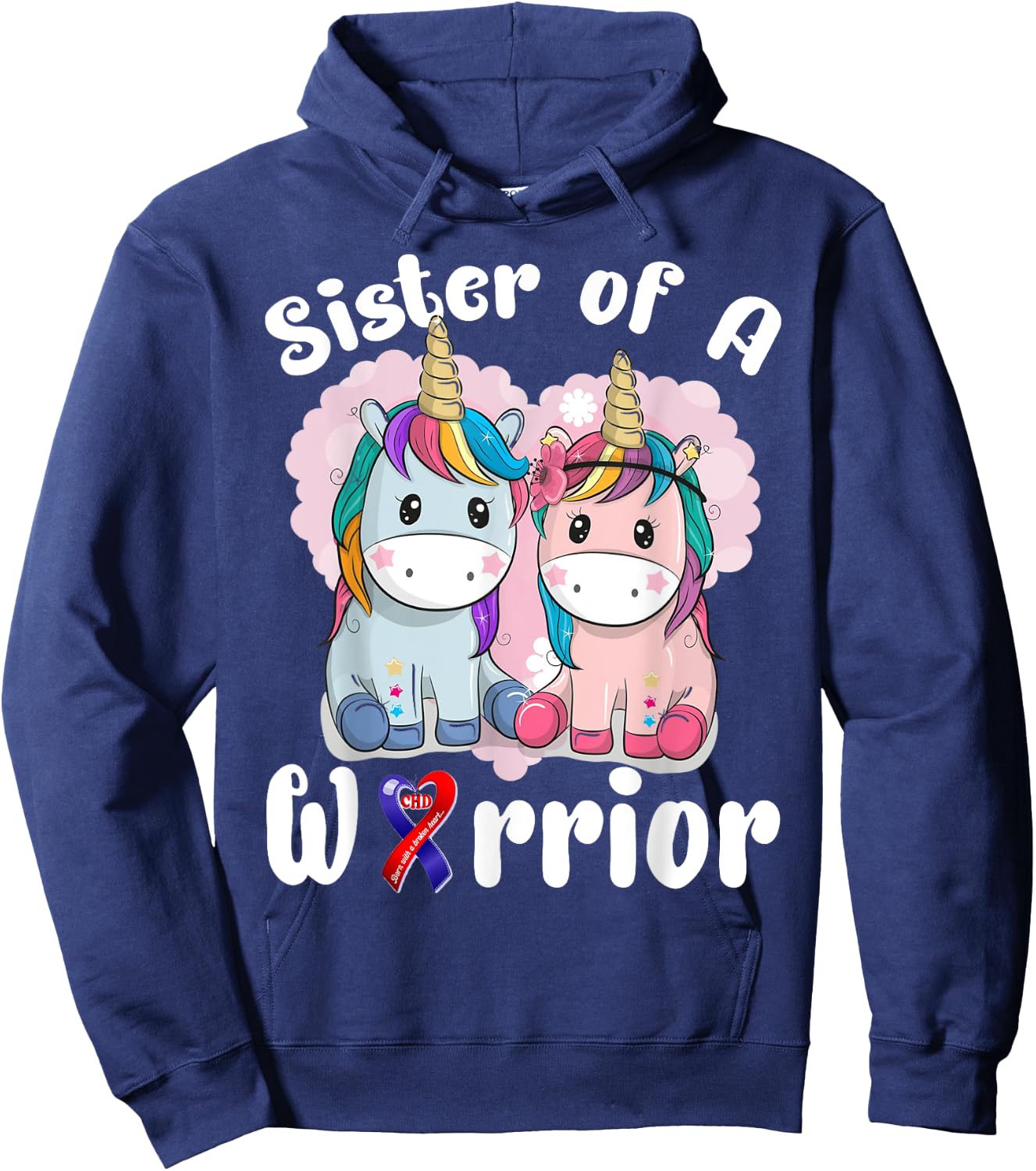 Sister Of A Heart Warrior CHD Awareness Week Unicorn Hoodie - Hoodie | Navy