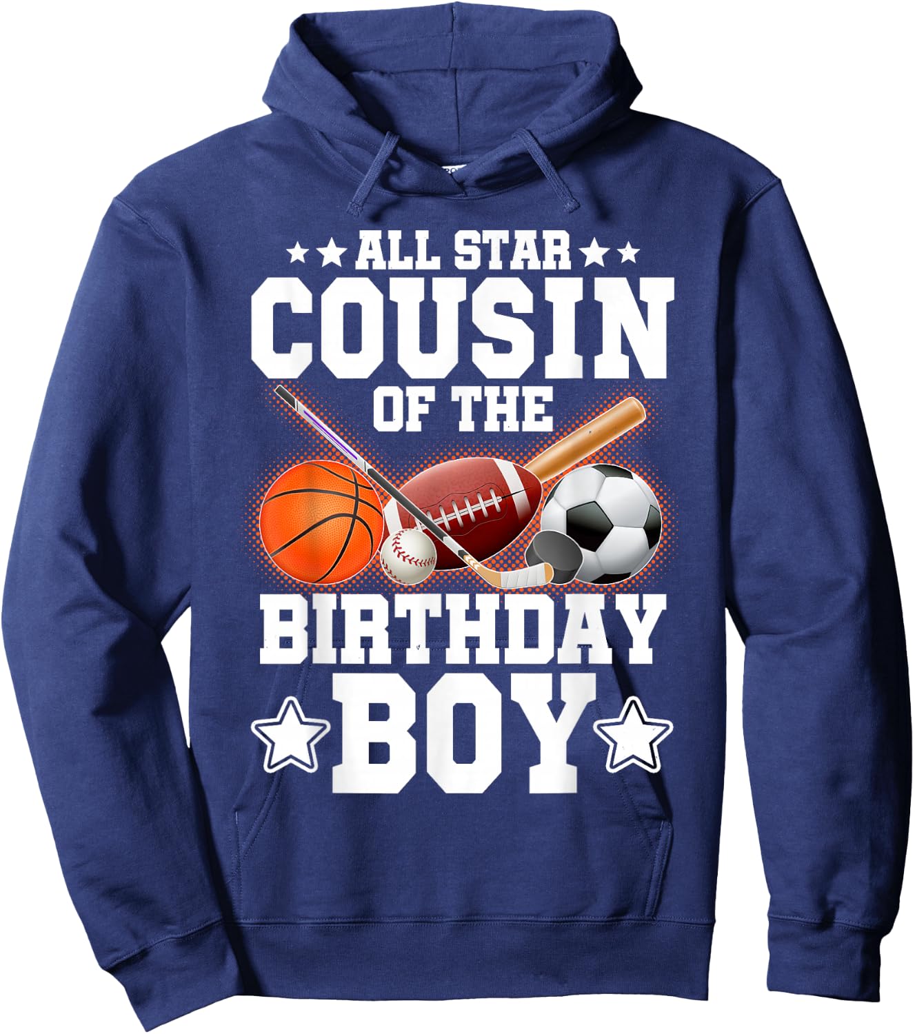 All Star Cousin Of The Birthday Boy Basketball Soccer Sport Hoodie - Hoodie | Navy