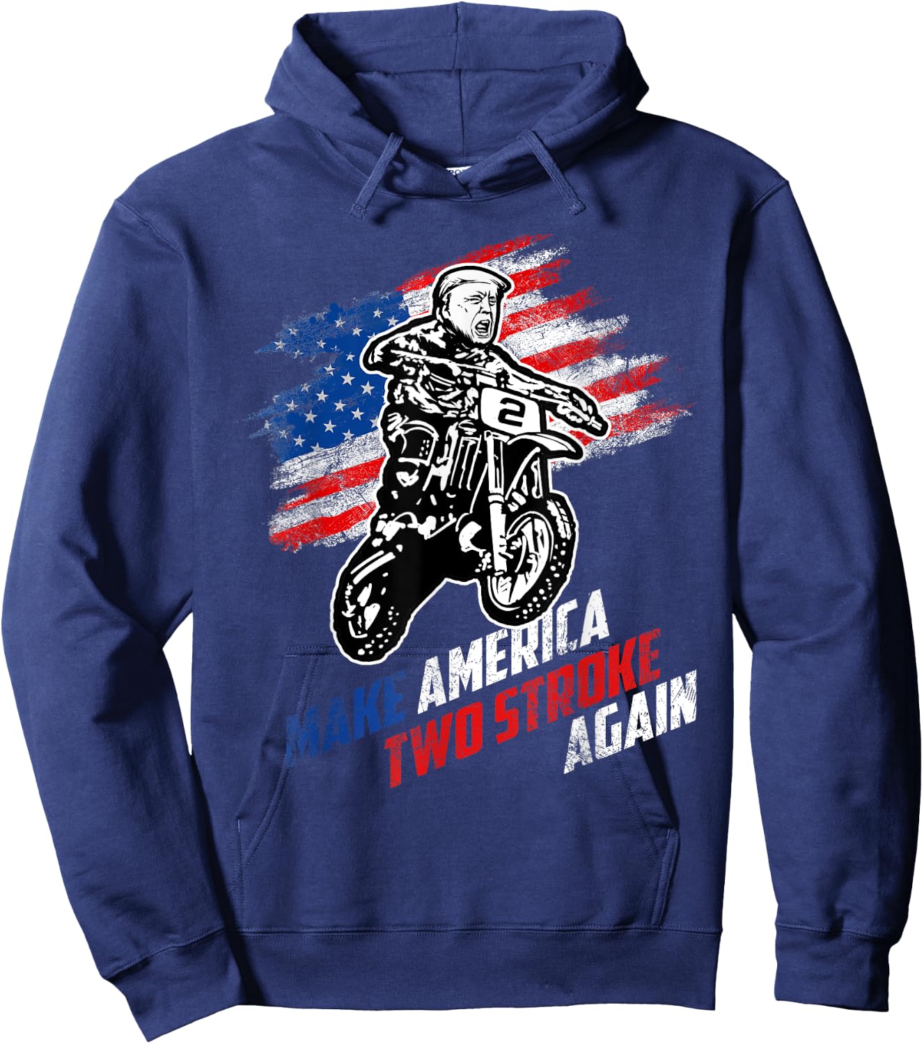 Make America Two Stroke Again Biker For Trump Motorcycle Hoodie - Hoodie | Navy