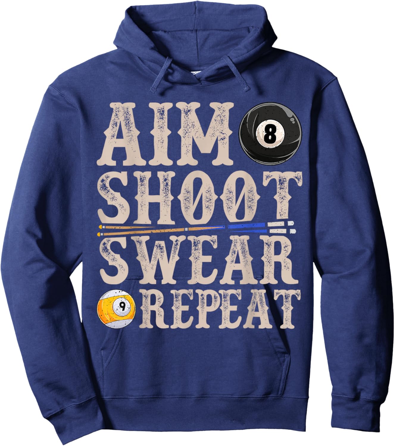 Aim Shoot Swear Repeat Funny Pool Billards Gift Hoodie - Hoodie | Navy