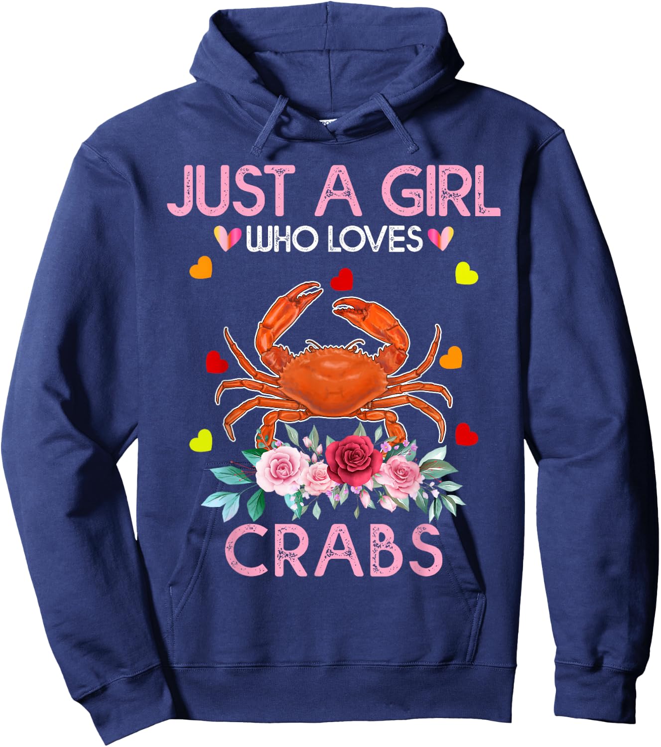Crab Animal Lover Women Gift Just A Girl Who Loves Crabs Hoodie - Hoodie | Navy