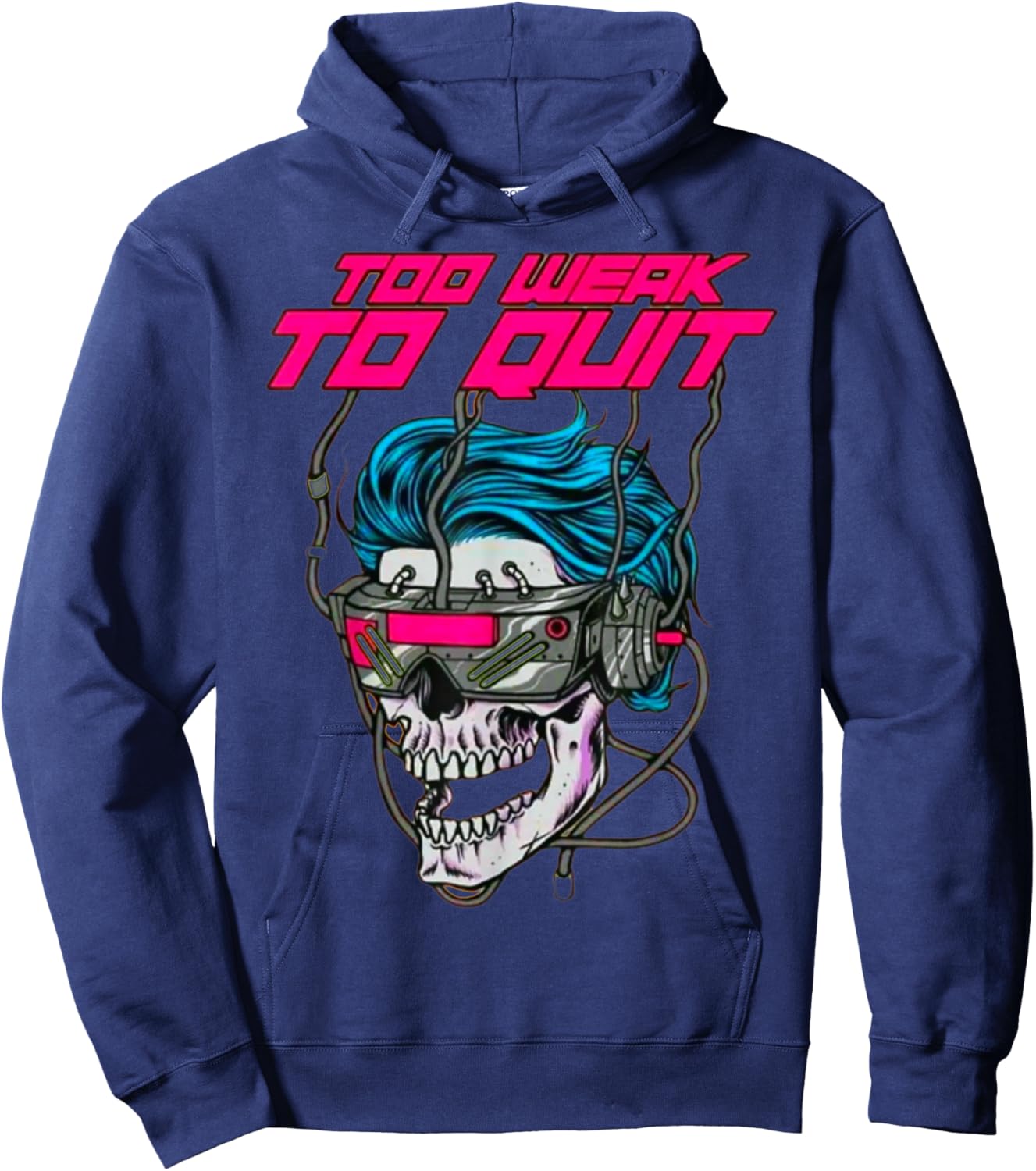 Too Weak To Quit Fitness Weightlifting Bodybuilding Gym work Hoodie - Hoodie | Navy