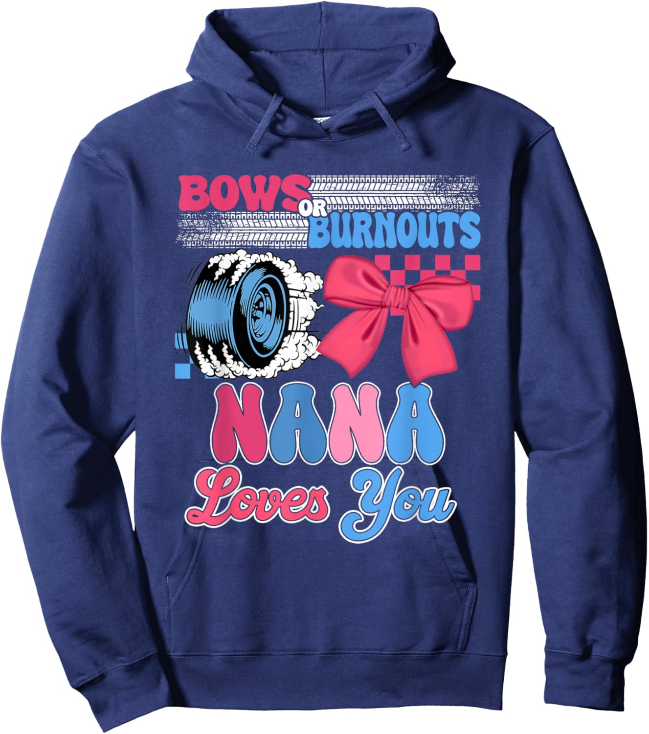 Burnouts or Bows Nana Loves You Gender Reveal Party Hoodie - Hoodie | Navy
