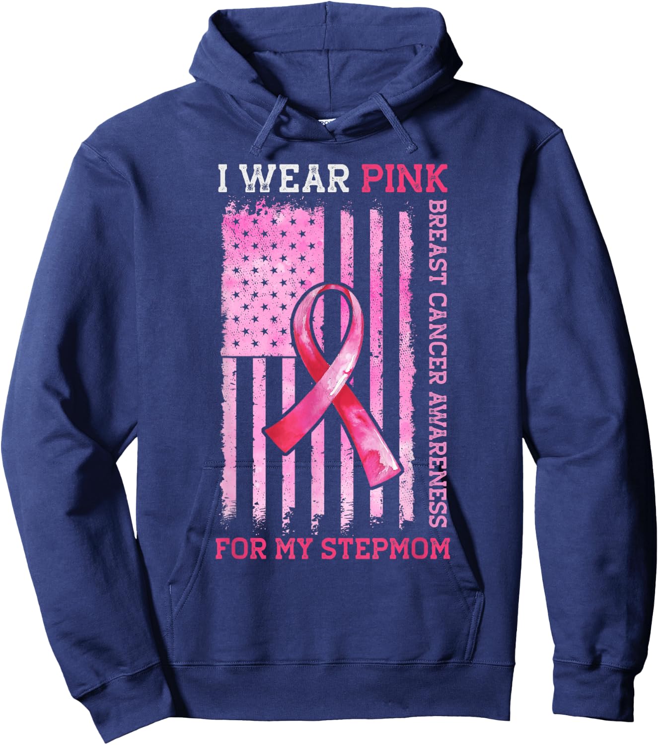 I Wear Pink For My Stepmom American Flag Breast Cancer Hoodie - Hoodie | Navy