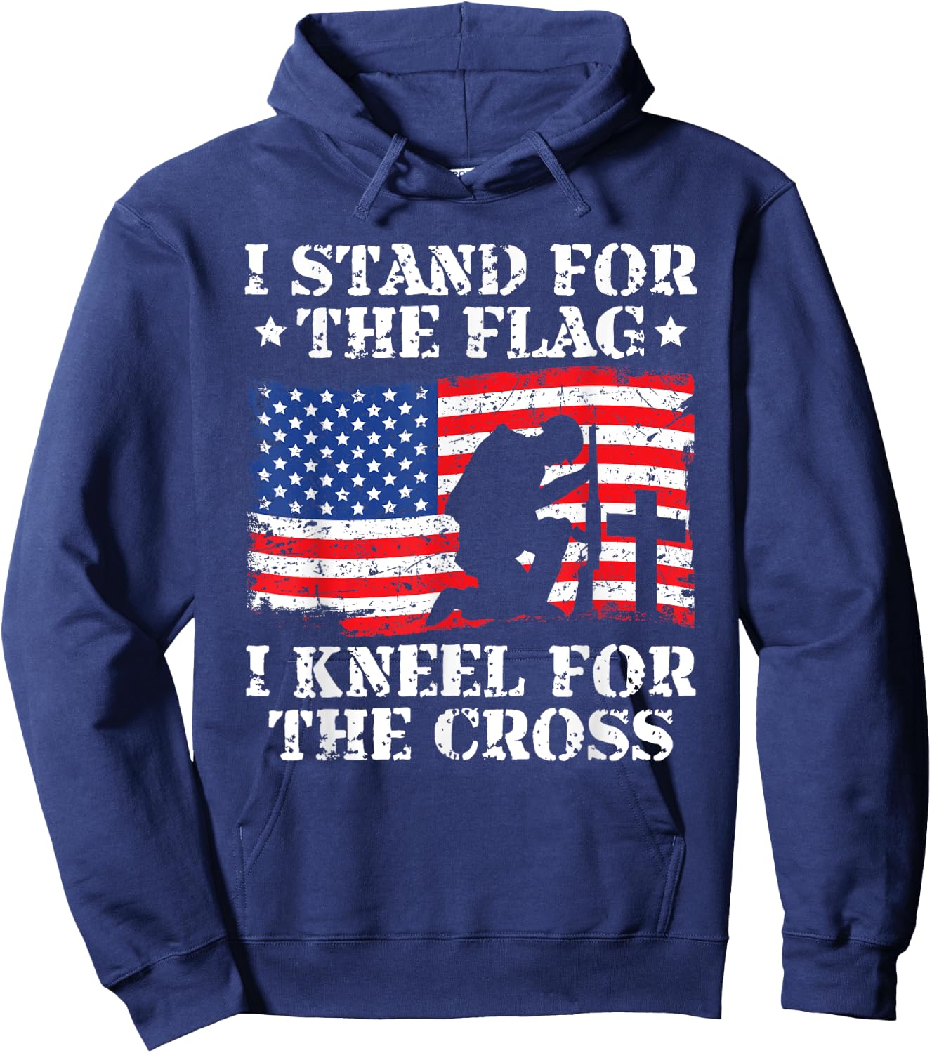 I Stand For The Flag I Kneel For The Cross Veterans Day Hoodie - Hoodie | Navy