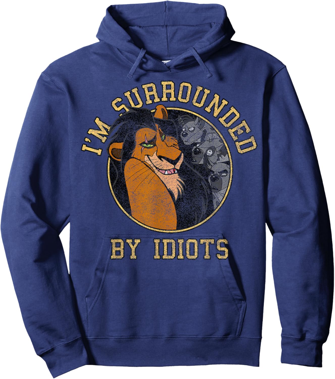 Disney The Lion King Scar & Hyenas Surrounded By Idiots Hoodie - Hoodie | Navy