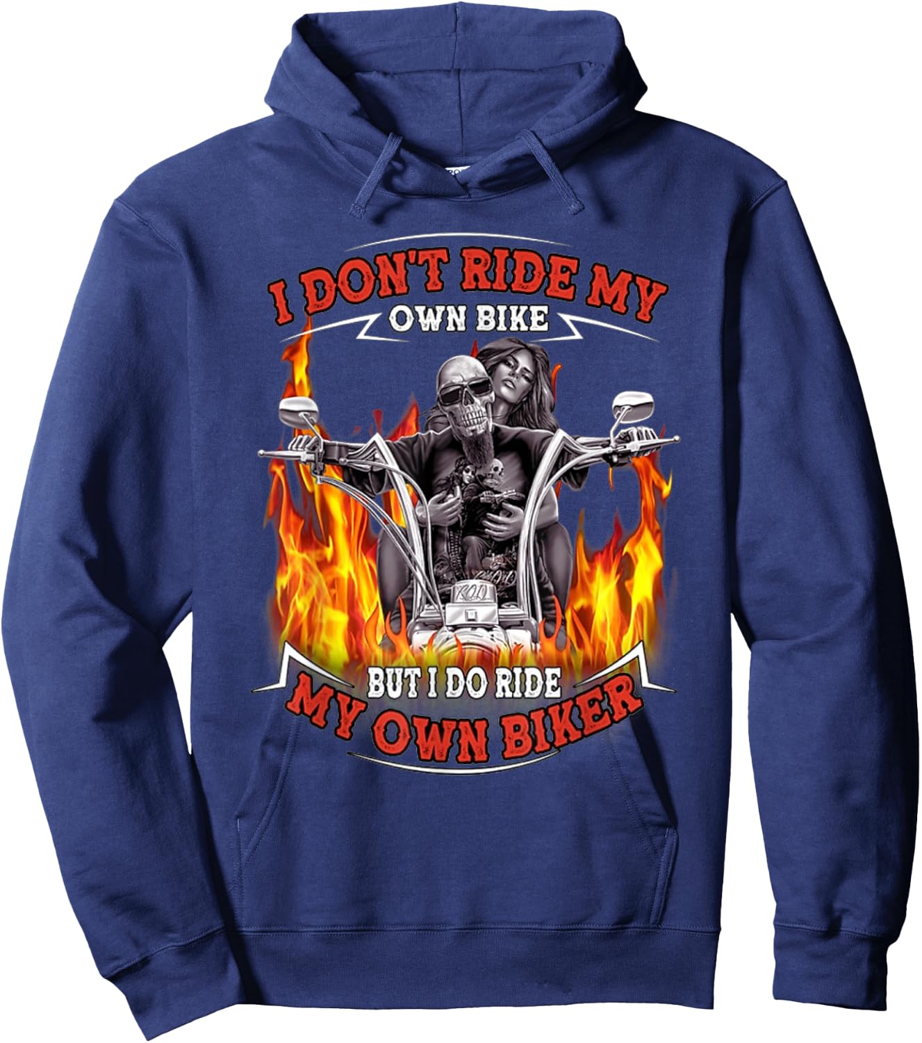 I Don't Ride My Own Bike But I Do Ride My Own Biker - Skull Hoodie - Hoodie | Navy