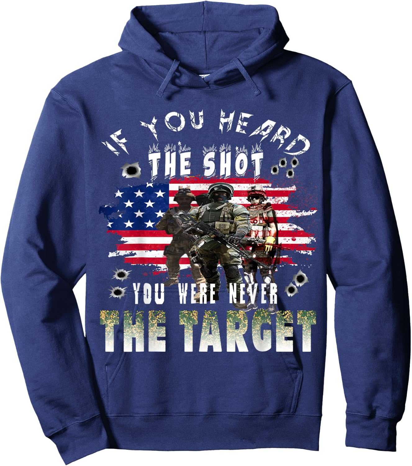 If you heard the shot you were never the target Hoodie - Hoodie | Navy