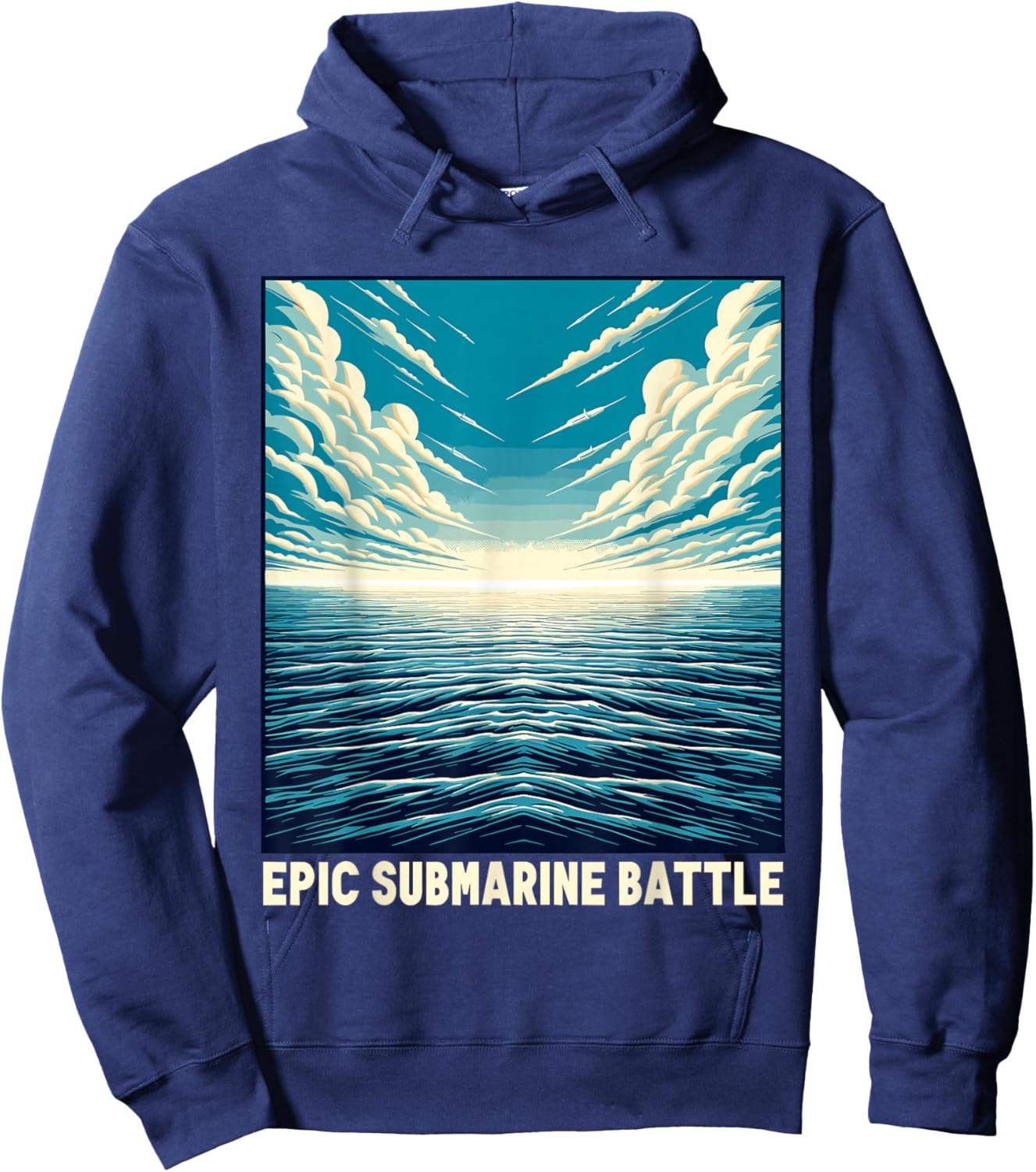 Submariner Epic Nuclear Submarine Battle Warfare Sub U-boat Hoodie - Hoodie | Navy