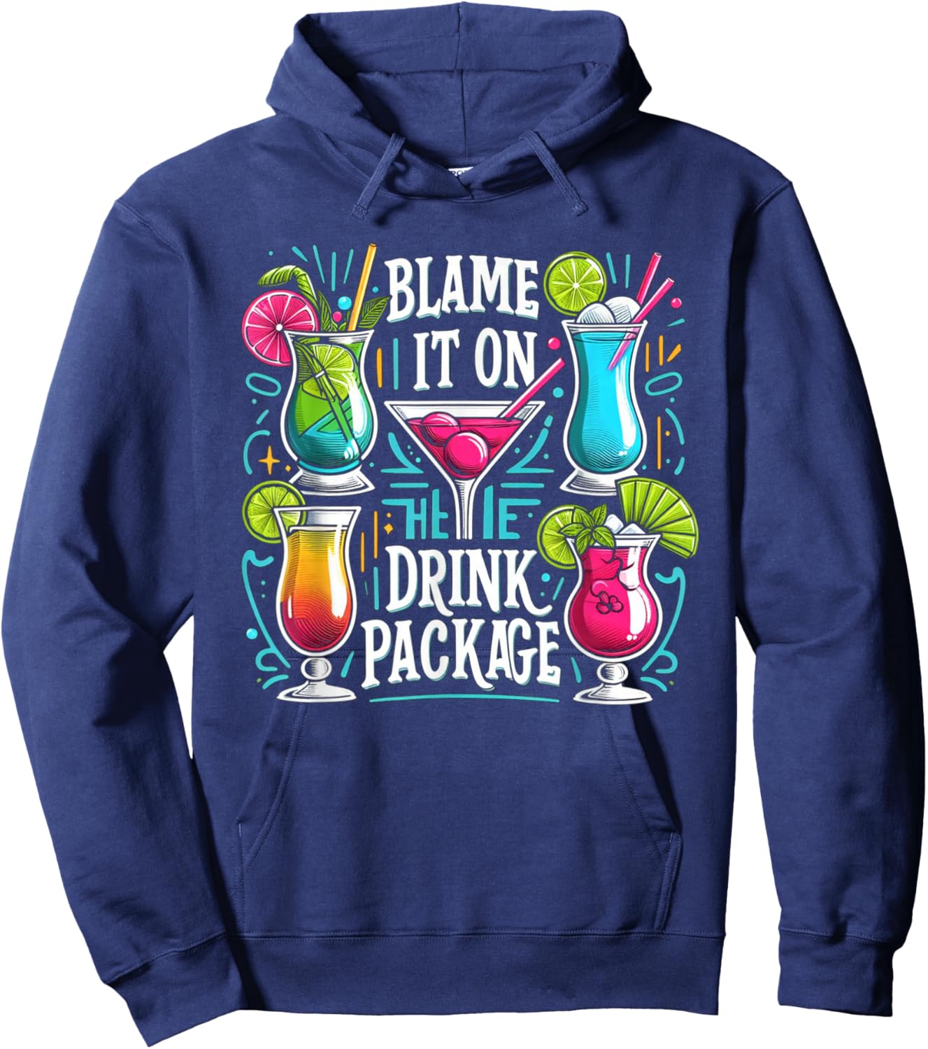 Funny Cruise Blame It On The Drink Package Family Cruising Hoodie - Hoodie | Navy