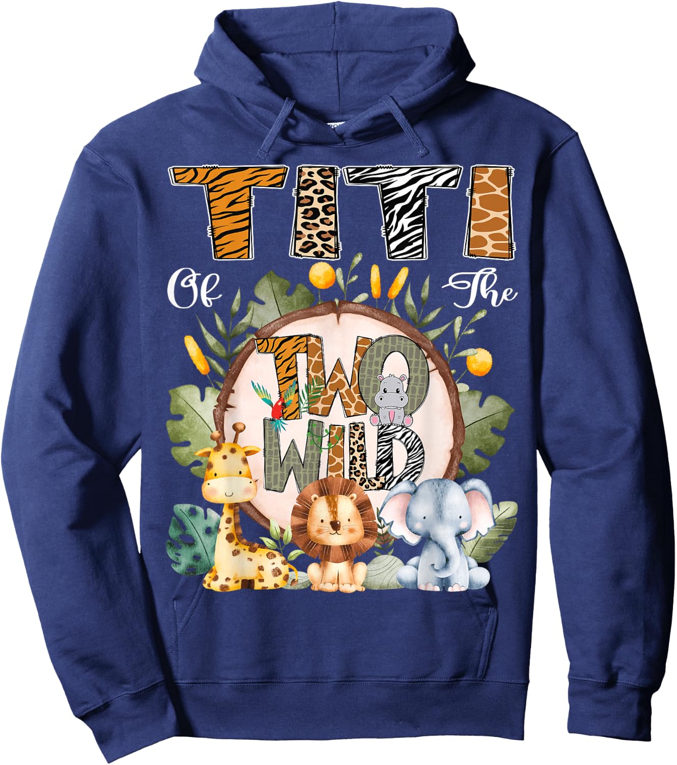 Titi Of The Two Wild Animal Safari 2Nd Birthday Party Hoodie - Hoodie | Navy