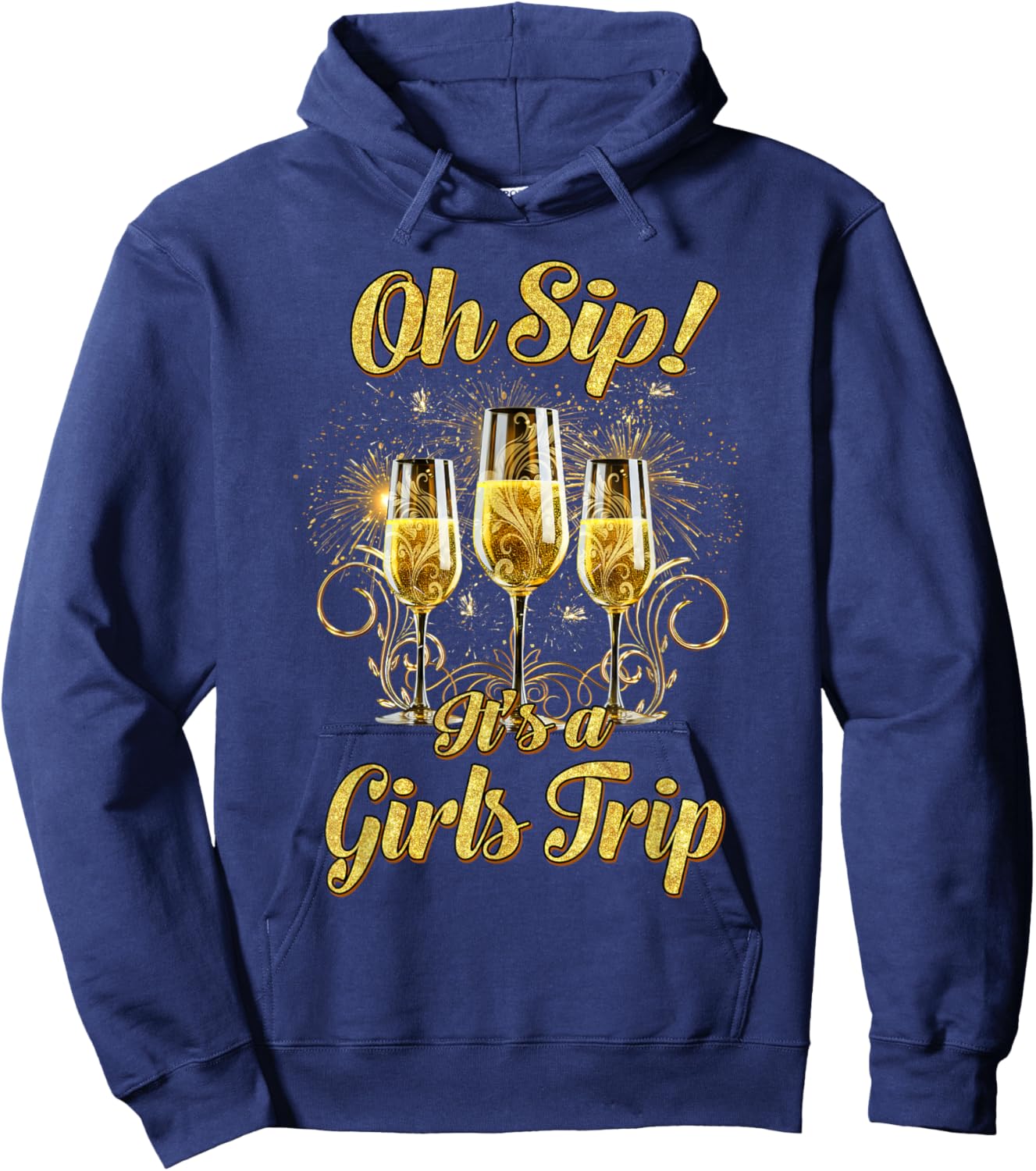 Oh Sip Its A Girls Trip Shirt Matching Group Glasses Of Wine Hoodie - Hoodie | Navy