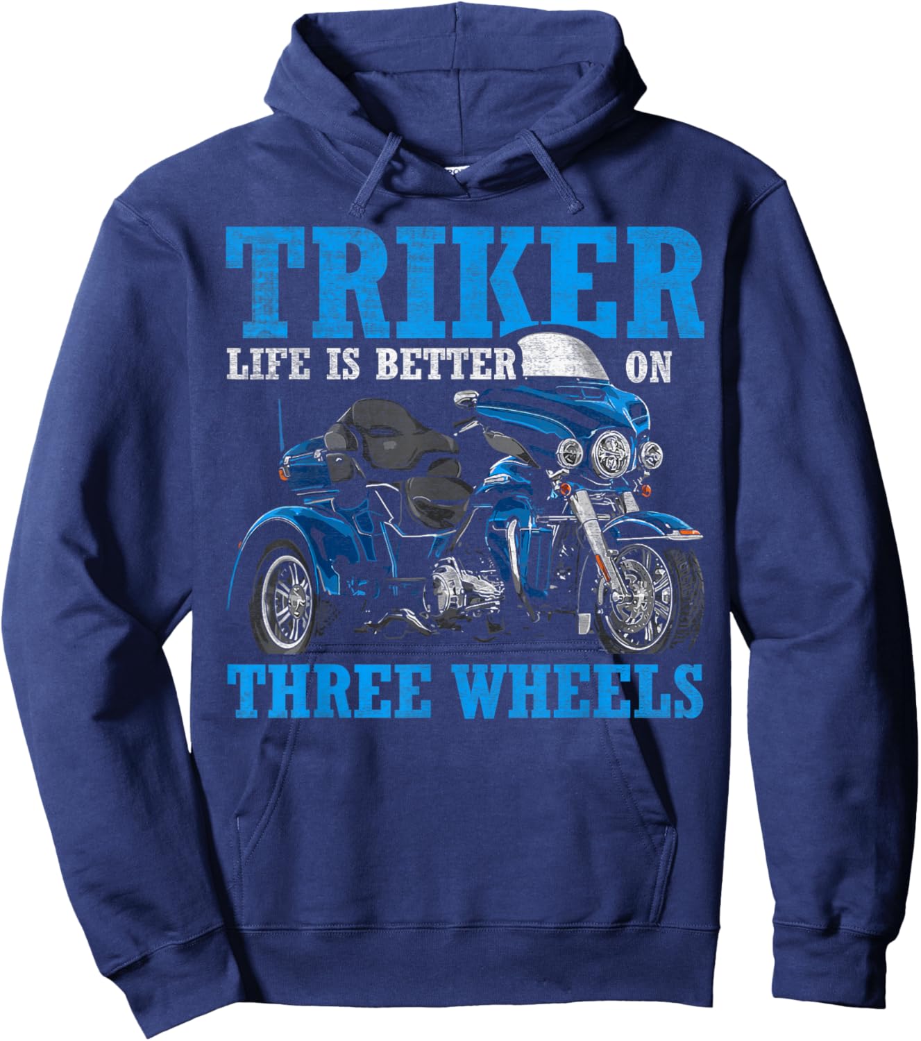 Triker - Life Is Better On Three Wheels - Motorcycle Trike Hoodie - Hoodie | Navy