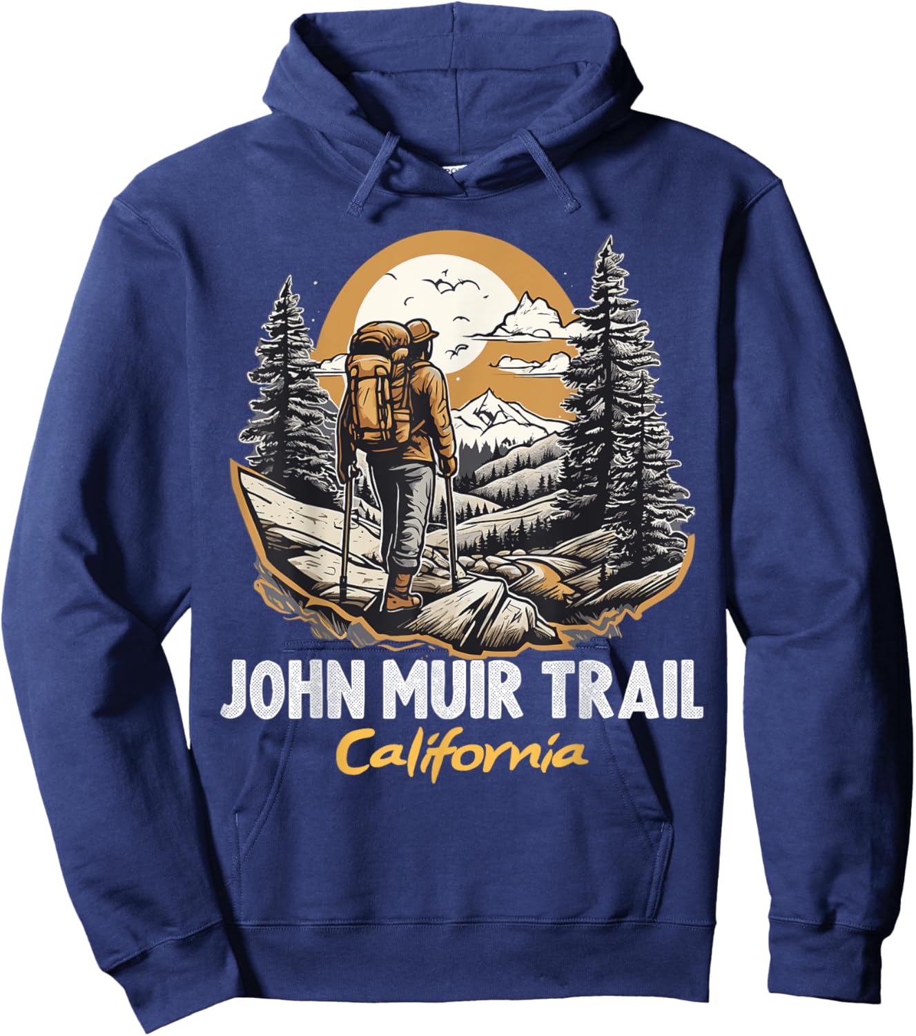 John Muir Trail California Hiking Trail Souvenir Nature Fan Hoodie - Hoodie | Navy