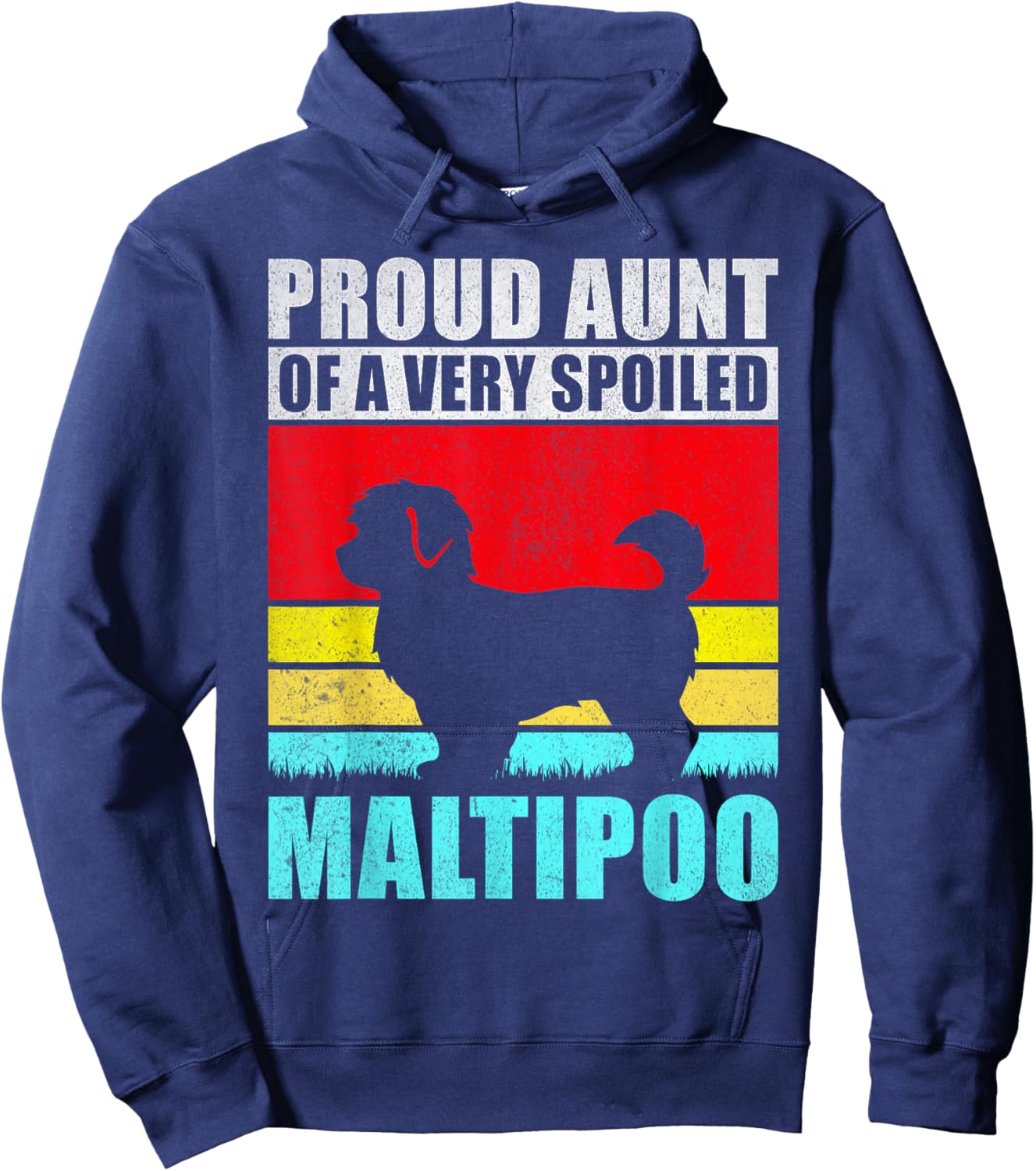 Proud Aunt of a very spoiled Maltipoo Aunt Hoodie - Hoodie | Navy