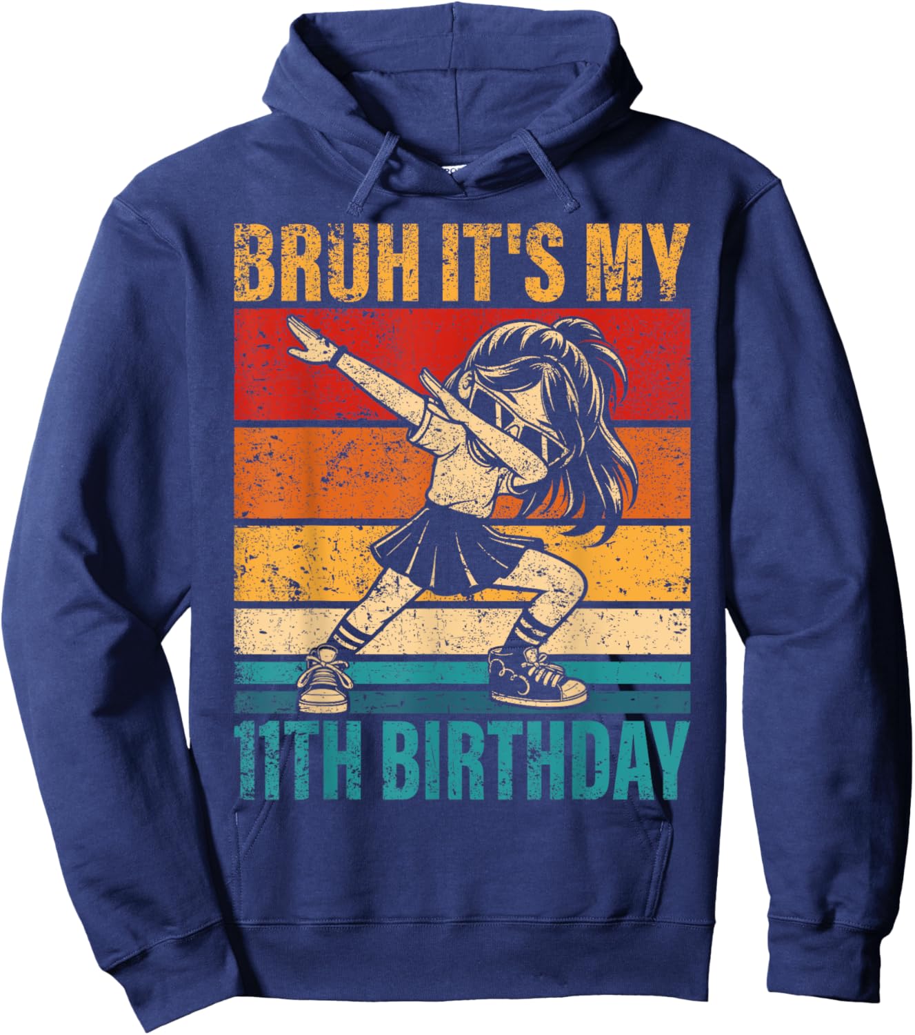 11 Year Old Birthday Dabbing Girl Bruh It's My 11th Birthday Hoodie - Hoodie | Navy