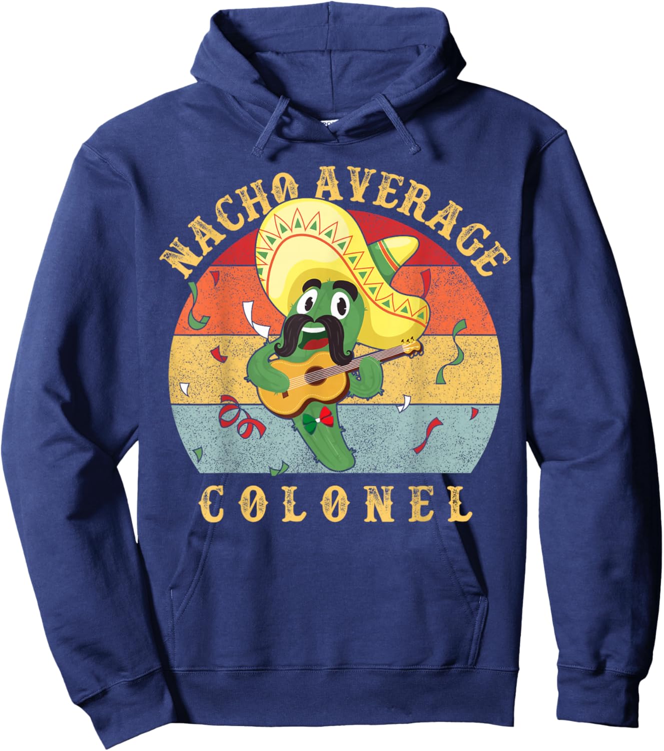 Funny Nacho Average Colonel | Military Humor Design Hoodie - Hoodie | Navy