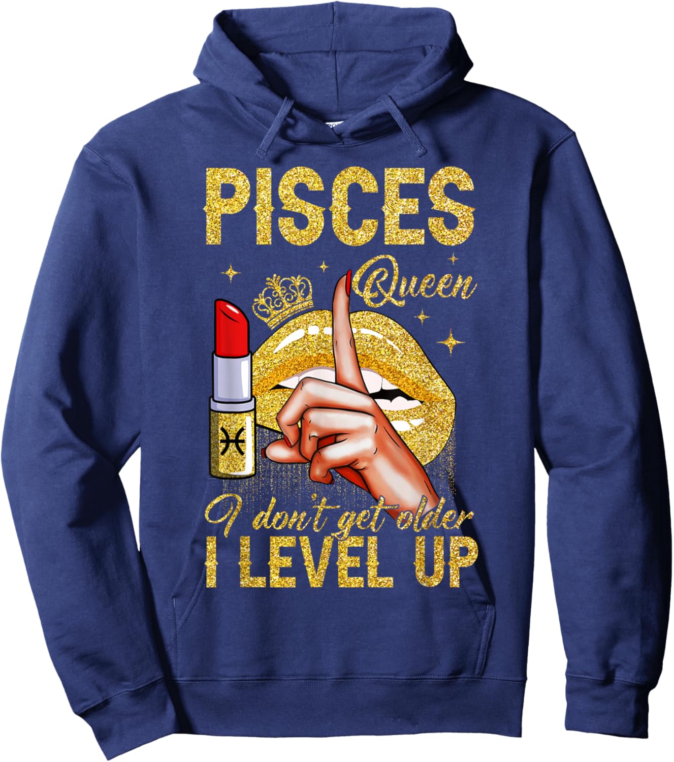 Pisces Queen I Level Up It's My Birthday Zodiac Sign Hoodie - Hoodie | Navy
