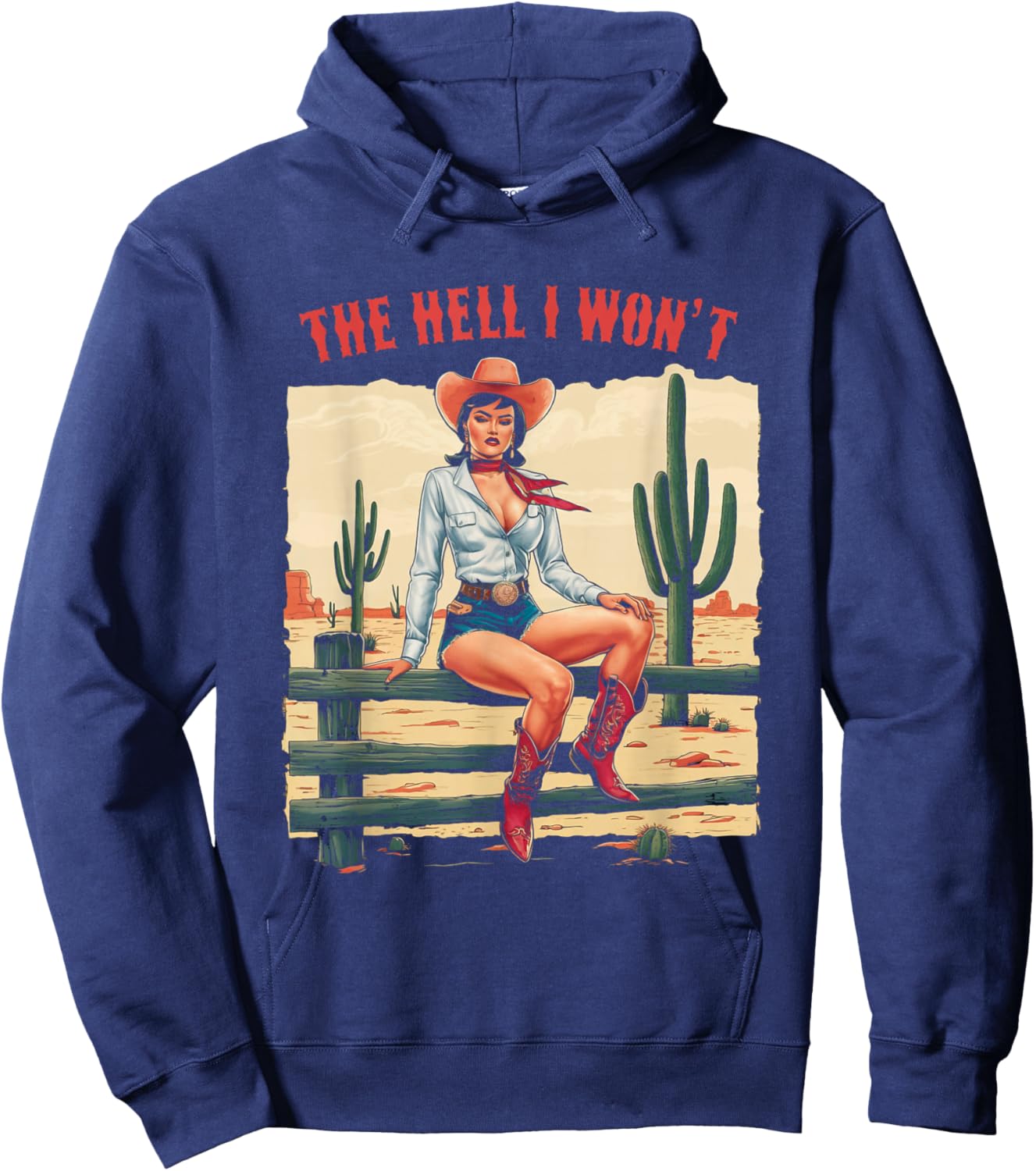 Retro Cowgirl The Hell I Won't Retro Vintage Western Hoodie - Hoodie | Navy