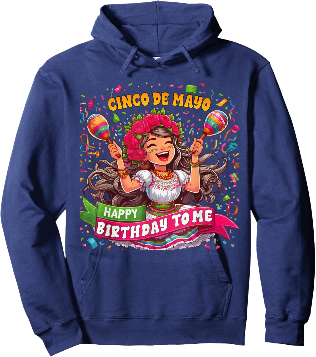 Happy Cinco De Mayo Birthday To Me Mexican Party Maracas Hoodie - Hoodie | Navy