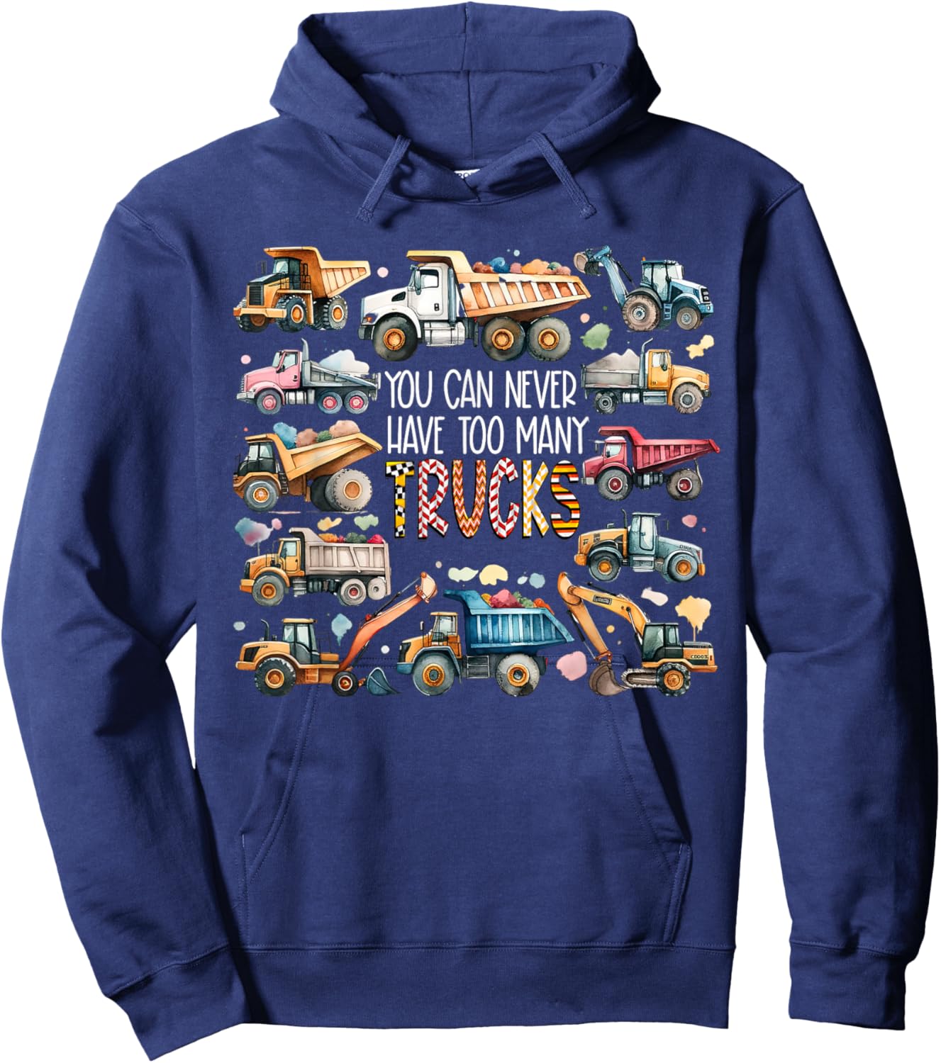You Can Never Have Too Many Trucks Boys Construction Trucks Hoodie - Hoodie | Navy