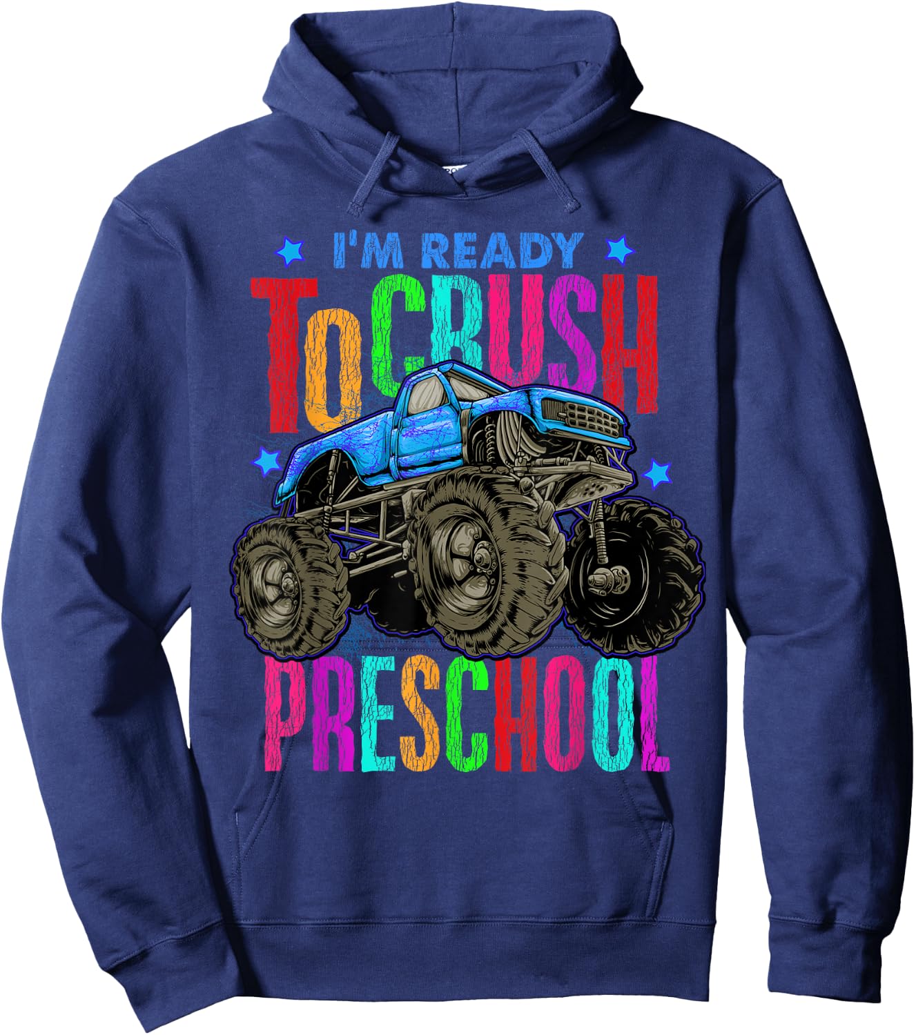 Ready To Crush Preschool Monster Truck Back To School Boys Hoodie - Hoodie | Navy