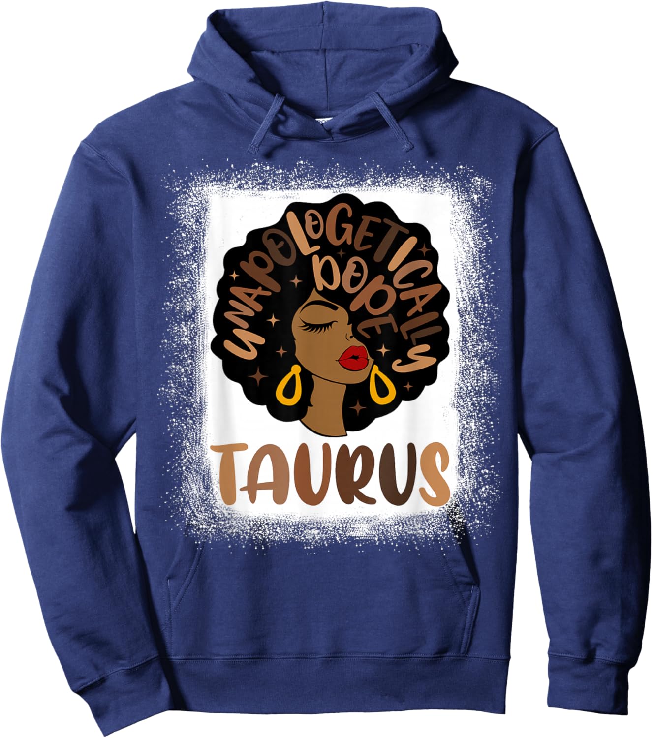 Unapologetically Dope Taurus Bleached Black Woman Hoodie - Hoodie | Navy