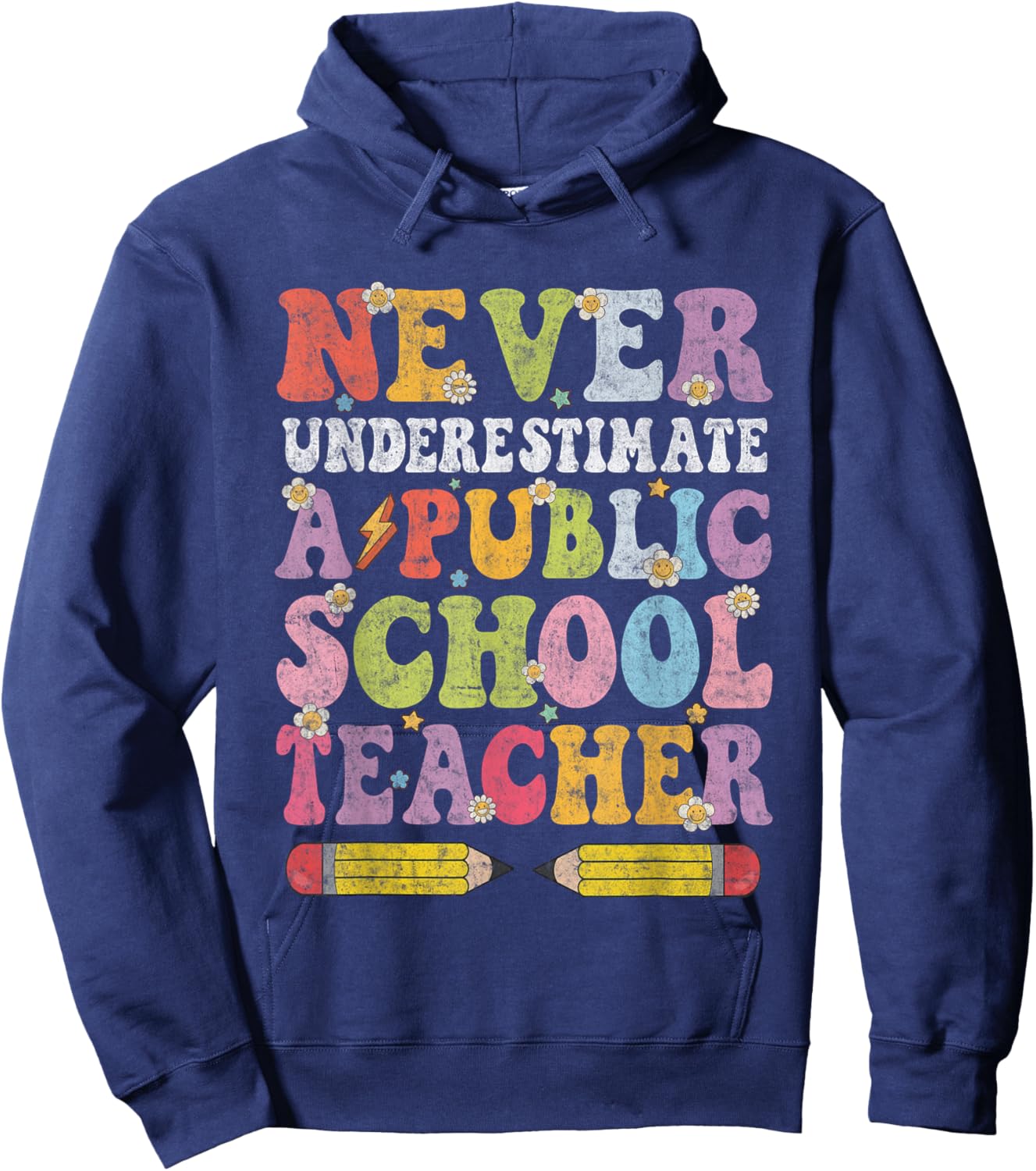 Cute Groovy Never Underestimate a Public School Teacher Hoodie - Hoodie | Navy