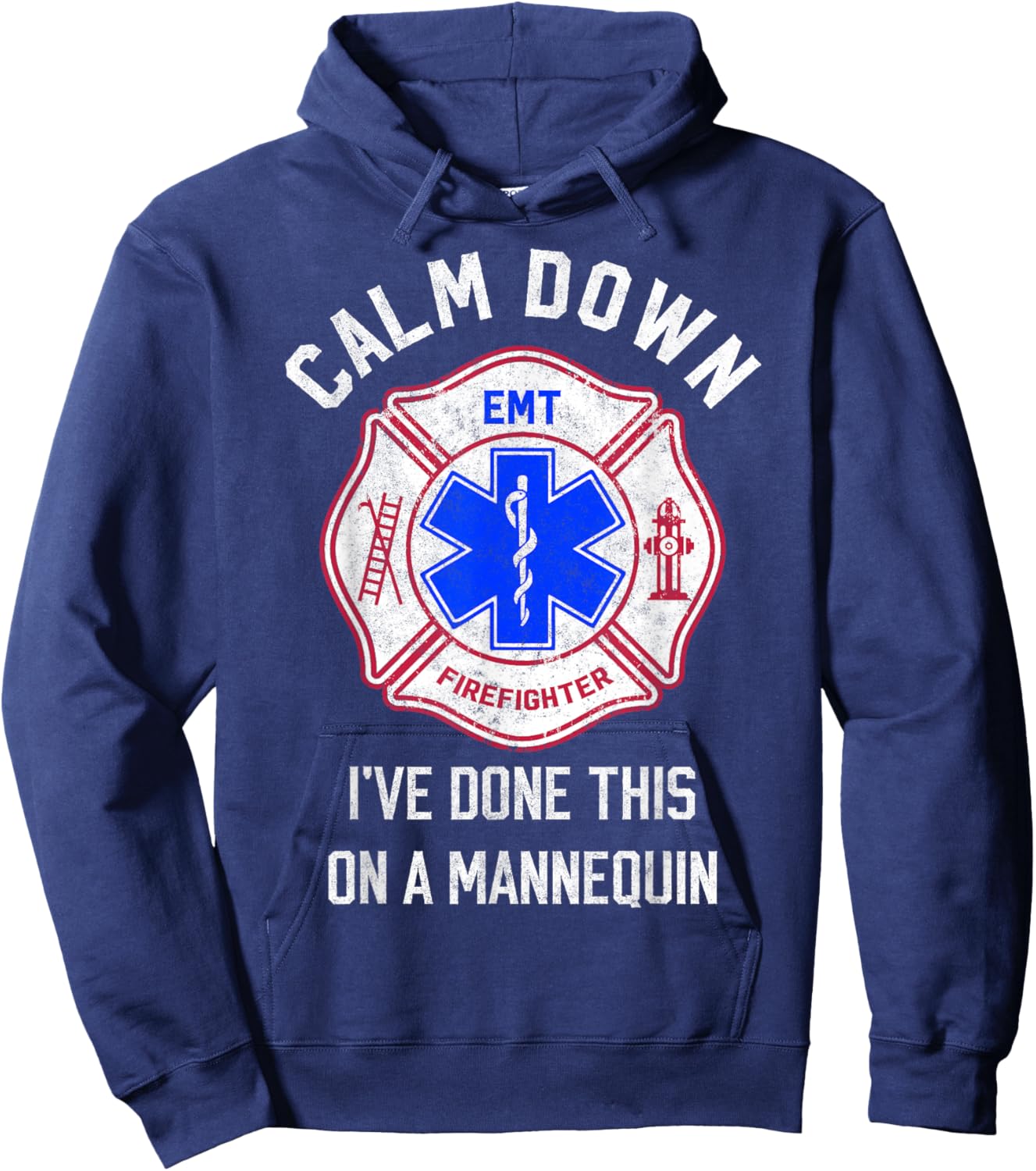 I've Done This on Mannequin Funny Firefighter EMT Paramedic Hoodie - Hoodie | Navy