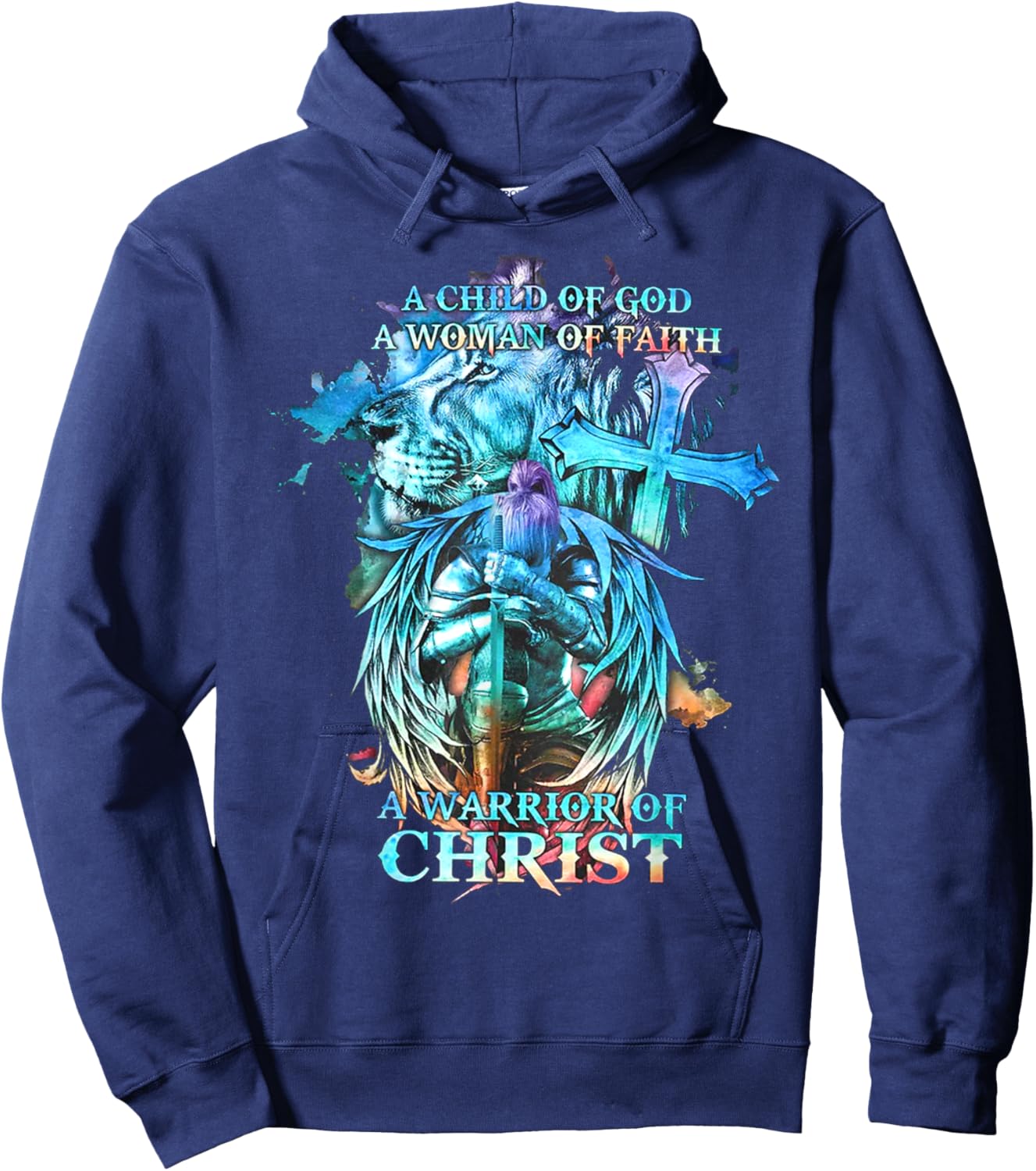 A Child Of God A Woman Of Faith A Warrior Of Christ - Lion Hoodie - Hoodie | Navy
