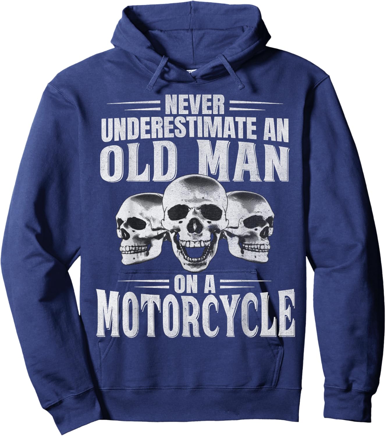 Funny Never Underestimate an Old Man on a Motorcycle Biker Hoodie - Hoodie | Navy