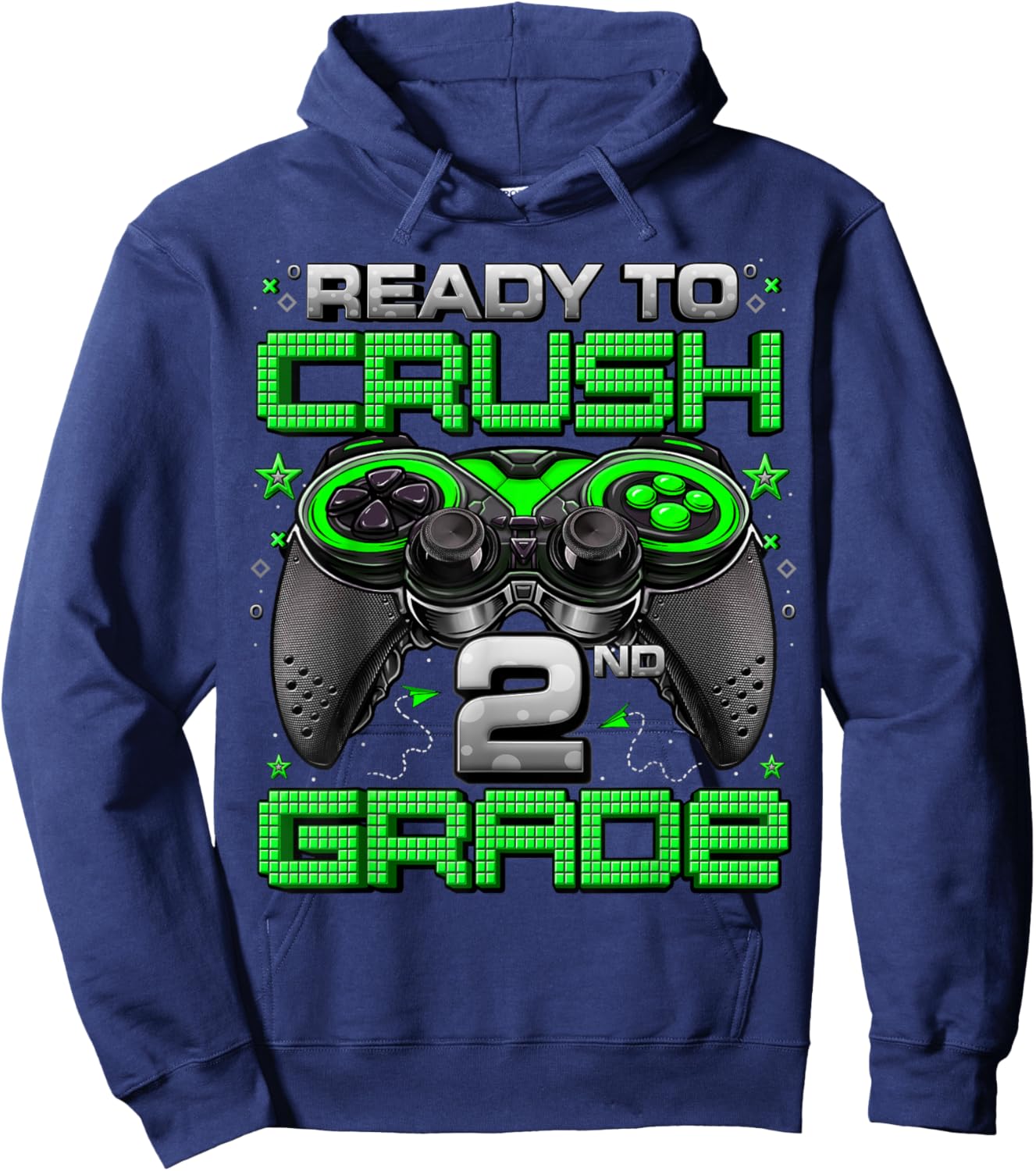 Ready To Crush 2nd Grade Level Unlocked Game On 2nd Grade Hoodie - Hoodie | Navy