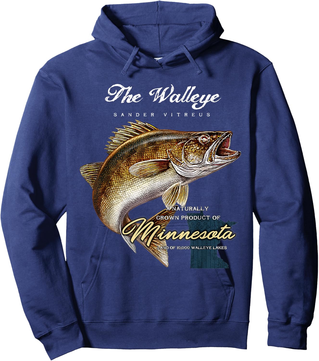 The Walleye a natural product of Minnesota shirt Hoodie - Hoodie | Navy