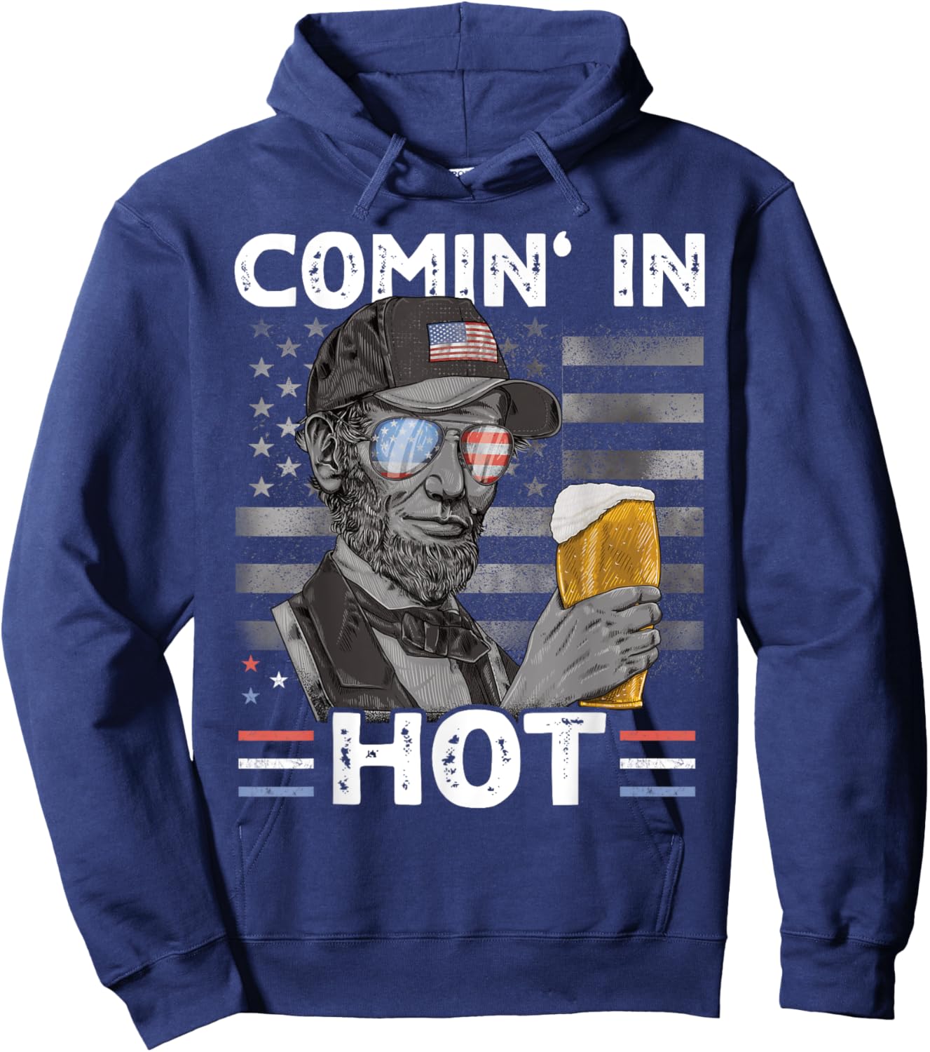 Coming in Hot 4th July President Lincoln Beer USA Hoodie - Hoodie | Navy