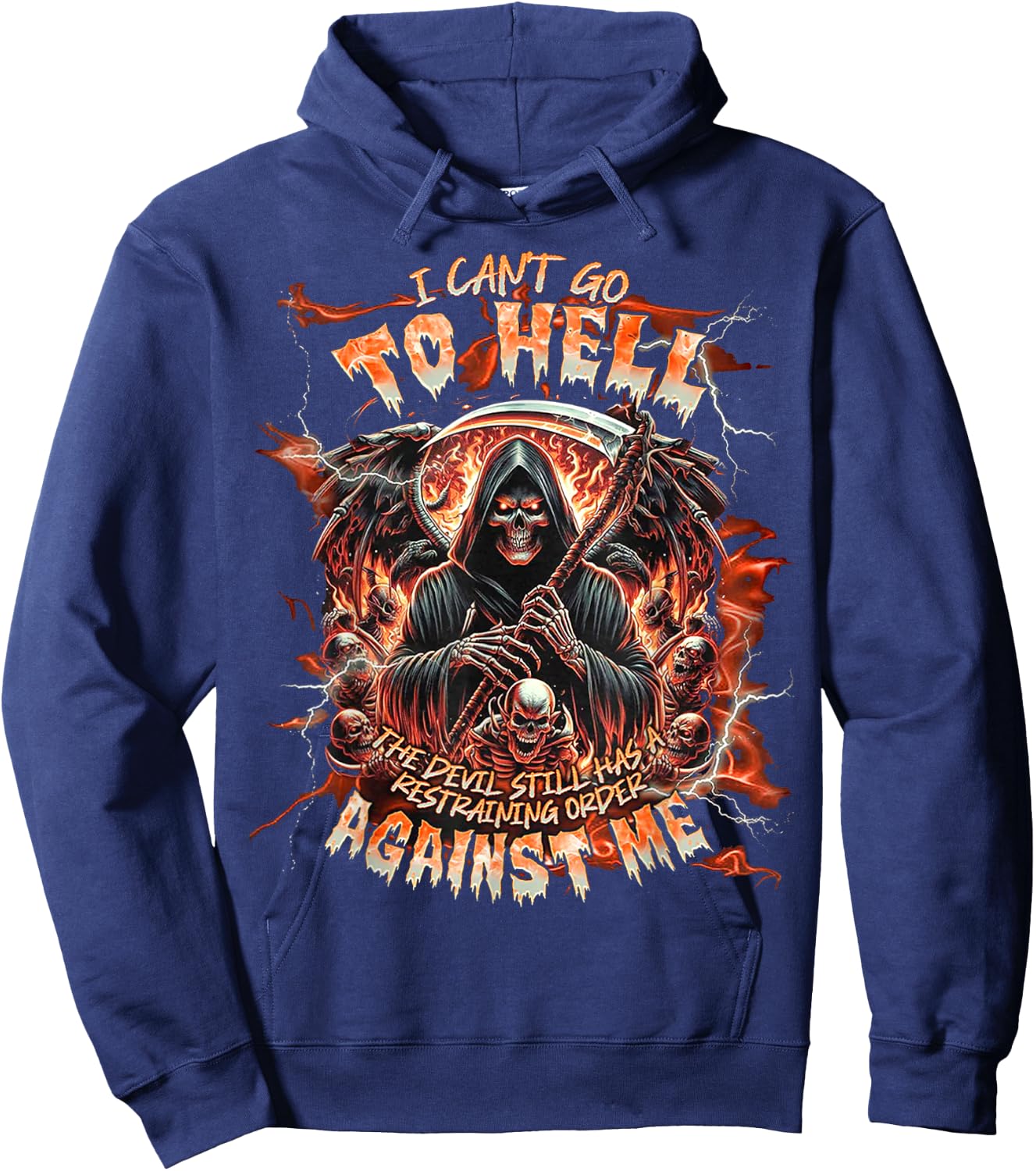 Skull - I Can't Go To Hell The Devil Still Has A Restraining Hoodie - Hoodie | Navy