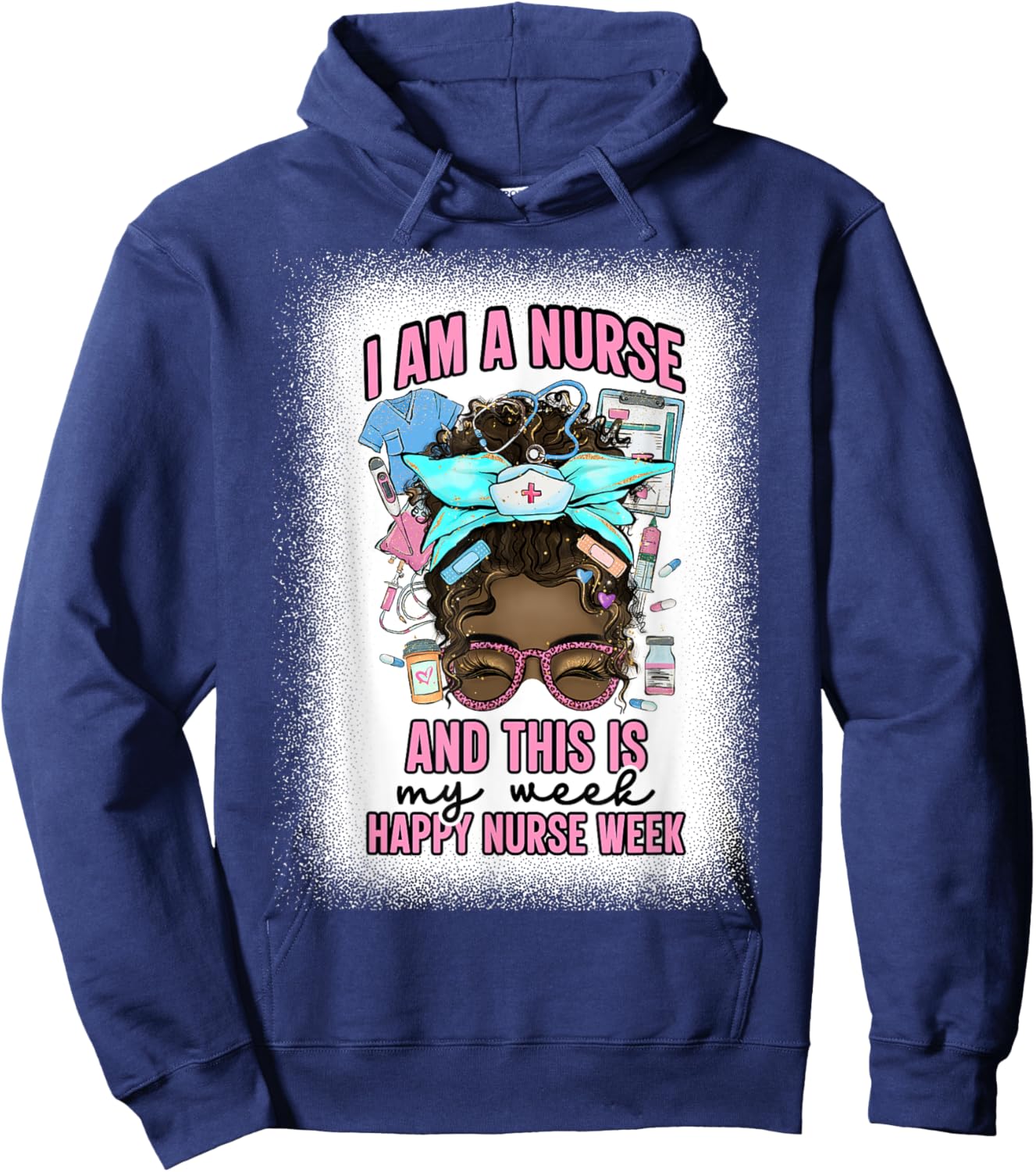 I Am A Nurse And This Is My Week Messy Bun Nurse Week 2025 Hoodie - Hoodie | Navy