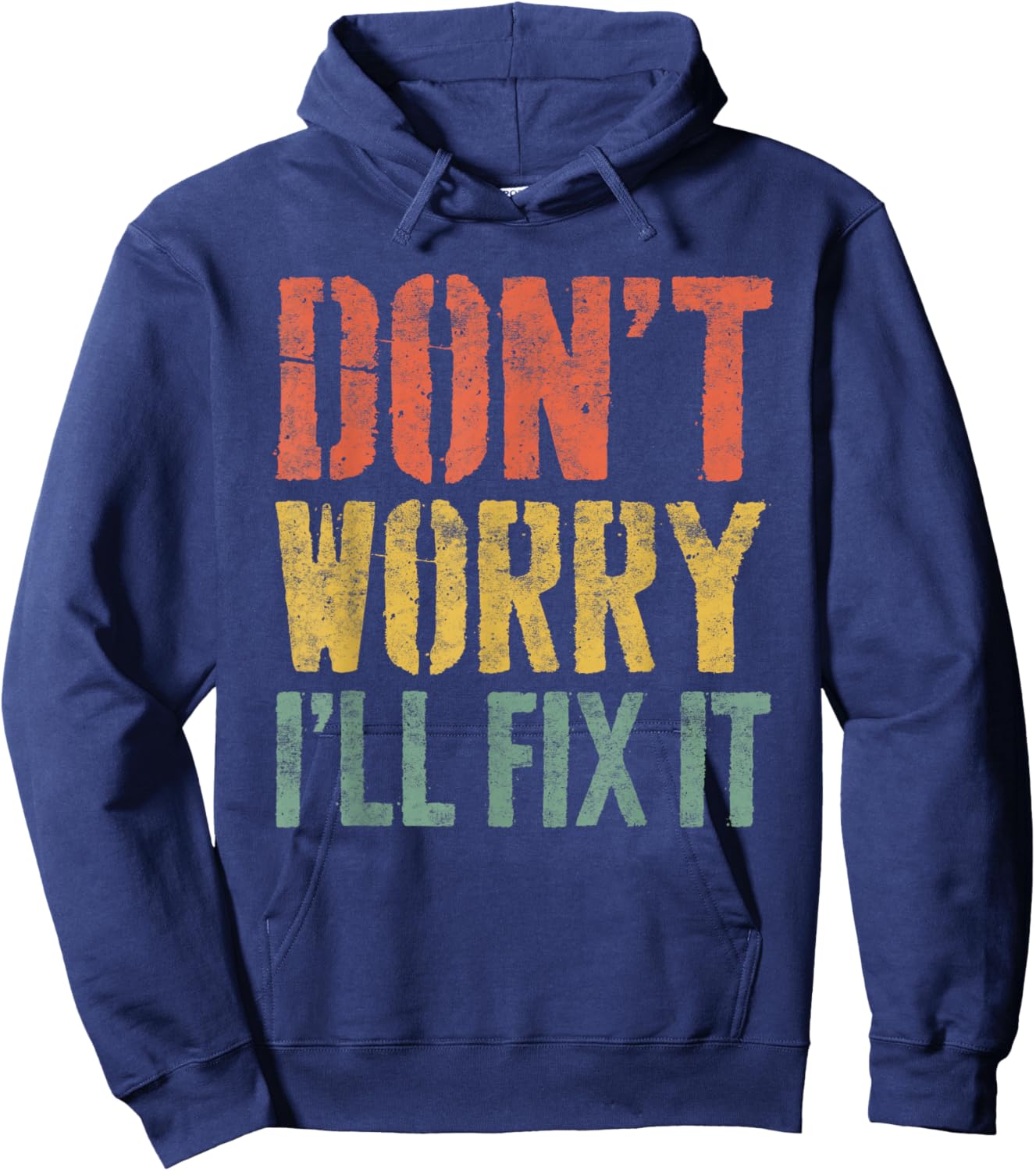 Don't Worry I'll Fix It Shirt Funny Handyman Mechanic Hoodie - Hoodie | Navy