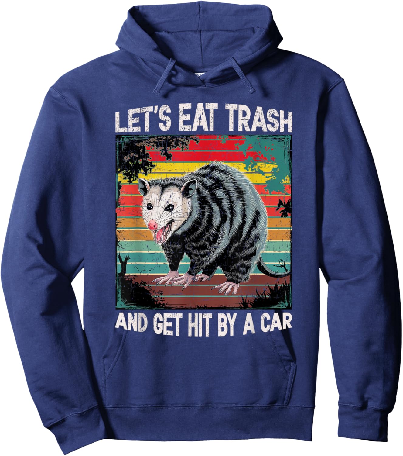 Let's Eat Trash and Get Hit by Car Vintage Opossum Quote Hoodie - Hoodie | Navy