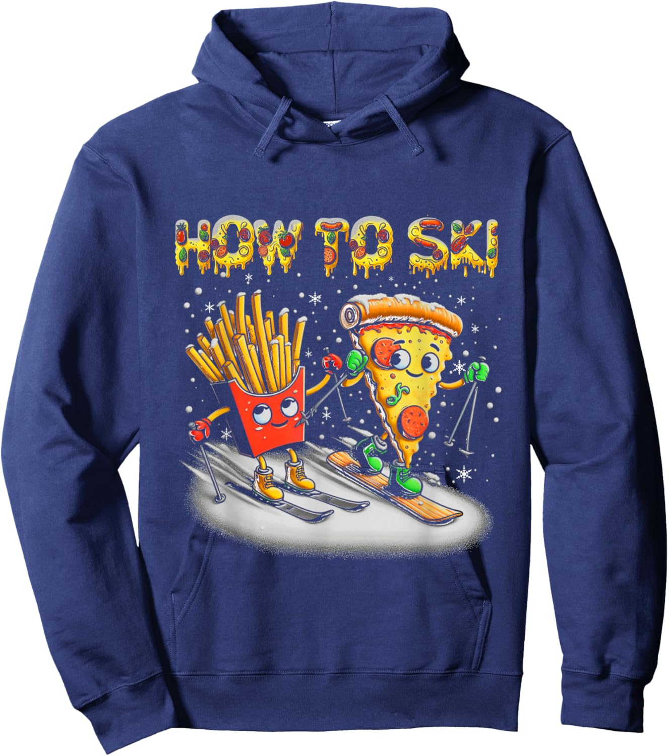 How To Ski Extreme Sport Pizza French Fries Skier Skiing Hoodie - Hoodie | Navy