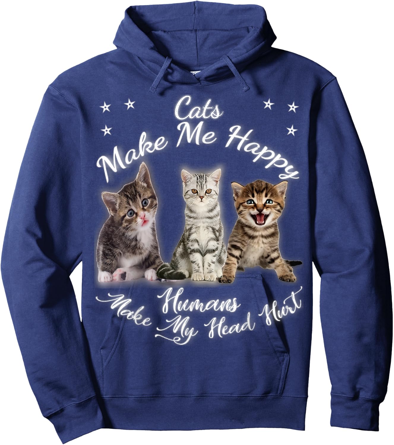 Cats Make Me Happy Humans Make My Head Hurt Meow kitty Hoodie - Hoodie | Navy