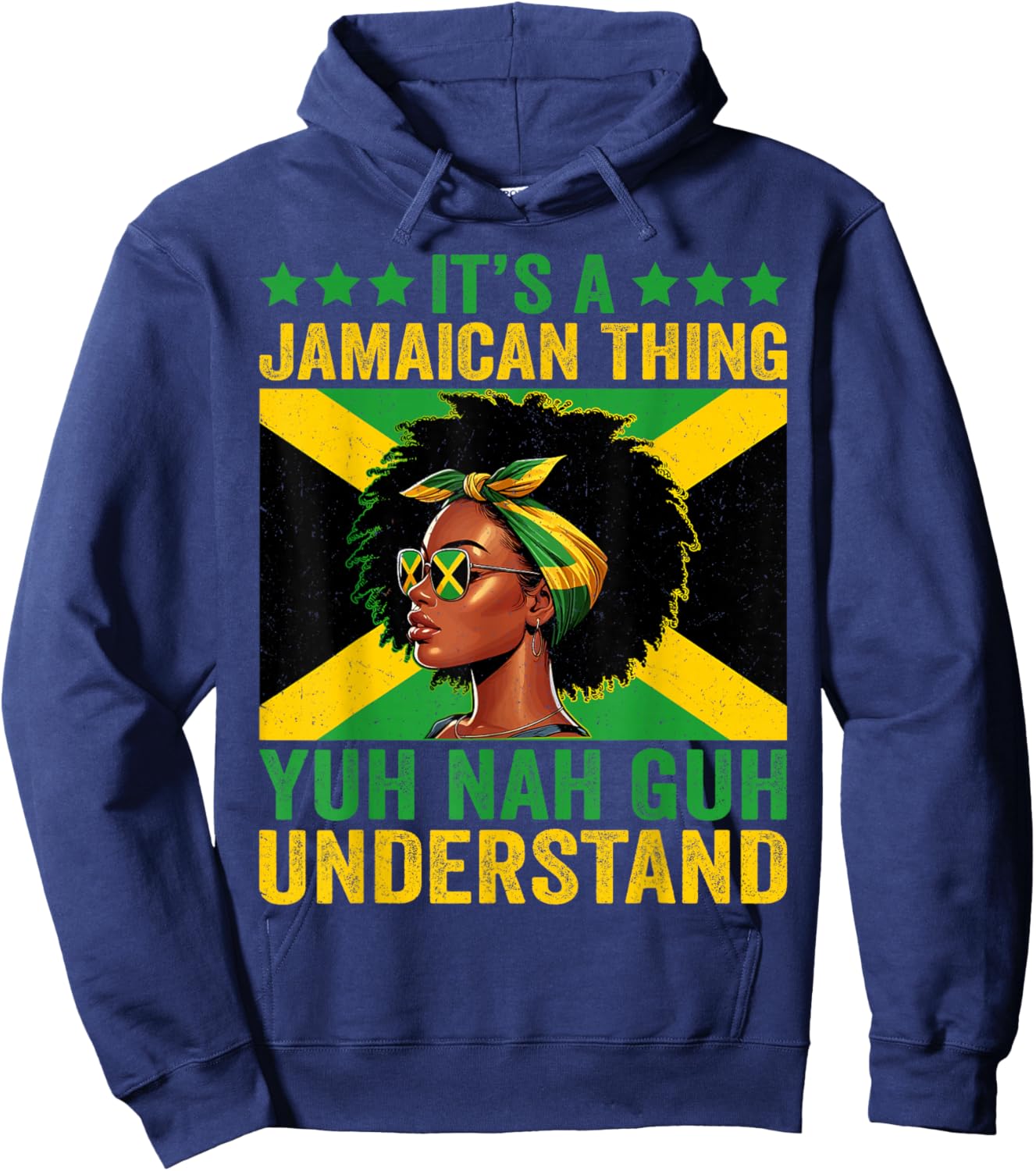 It's A Jamaican Thing Yuh Nah Guh Understand Jamaican Girls , Small, Black Hoodie - Hoodie | Navy