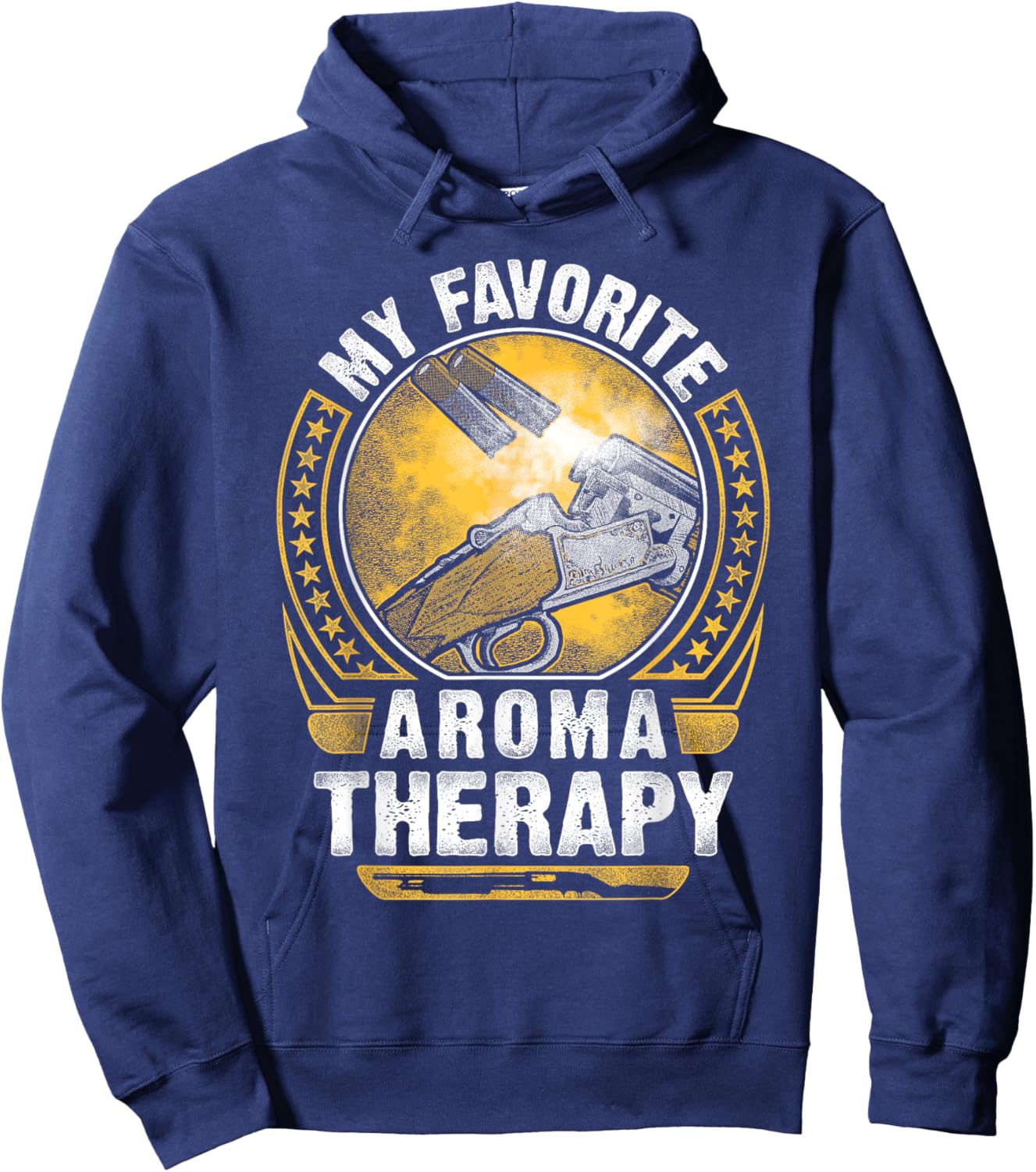 Funny Duck Hunting Top My Favorite Aromatherapy is Gun Smoke Hoodie - Hoodie | Navy