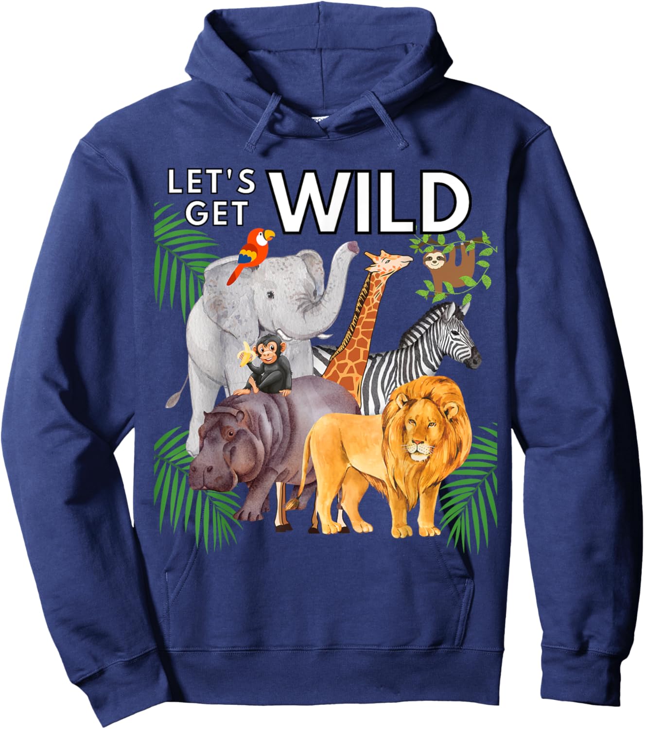 Let's Get Wild Animals Zoo Safari Party A Day At The Zoo Hoodie - Hoodie | Navy