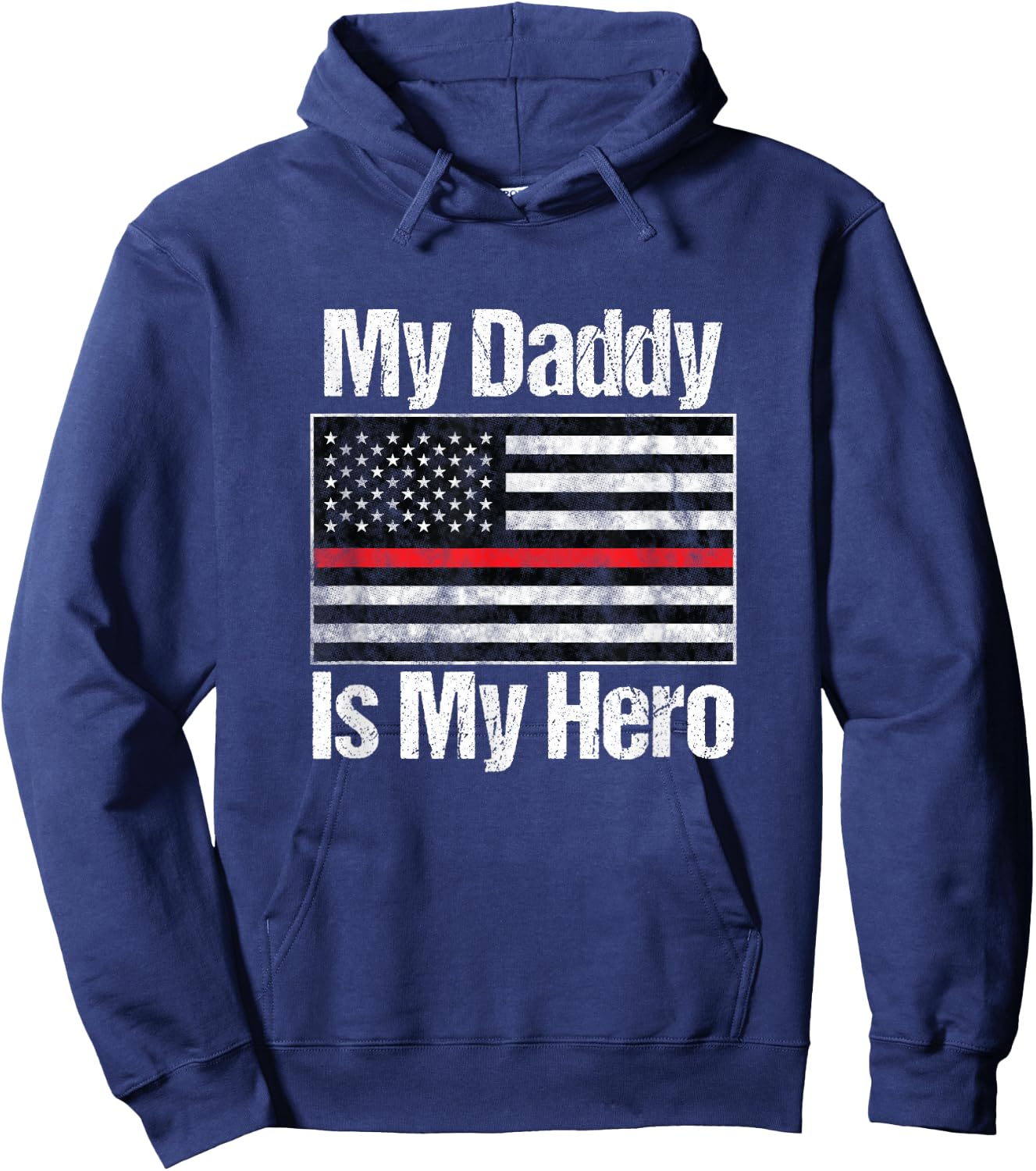 Red Line Firefighter - My Daddy is My Hero - Fireman Dad Hoodie - Hoodie | Navy