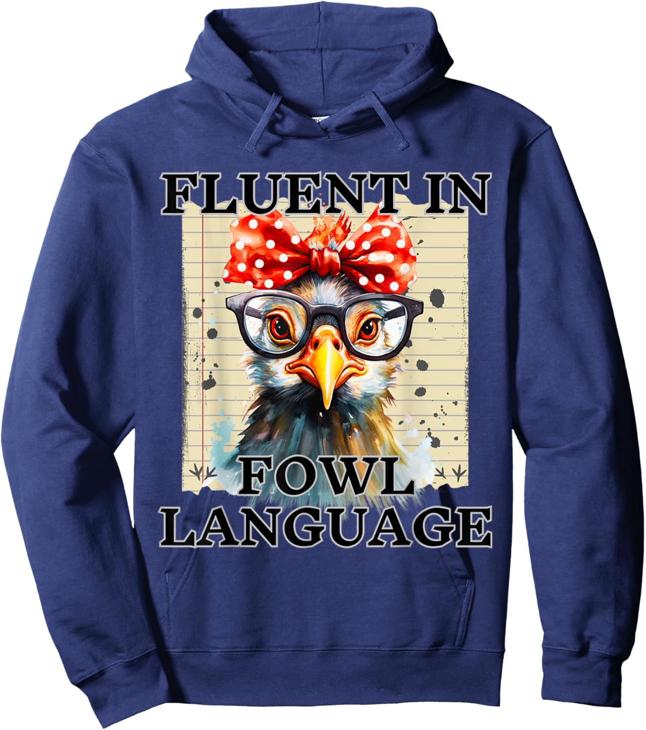 I'm Fluent In Fowl Language Funny Chicken lady Hoodie - Hoodie | Navy