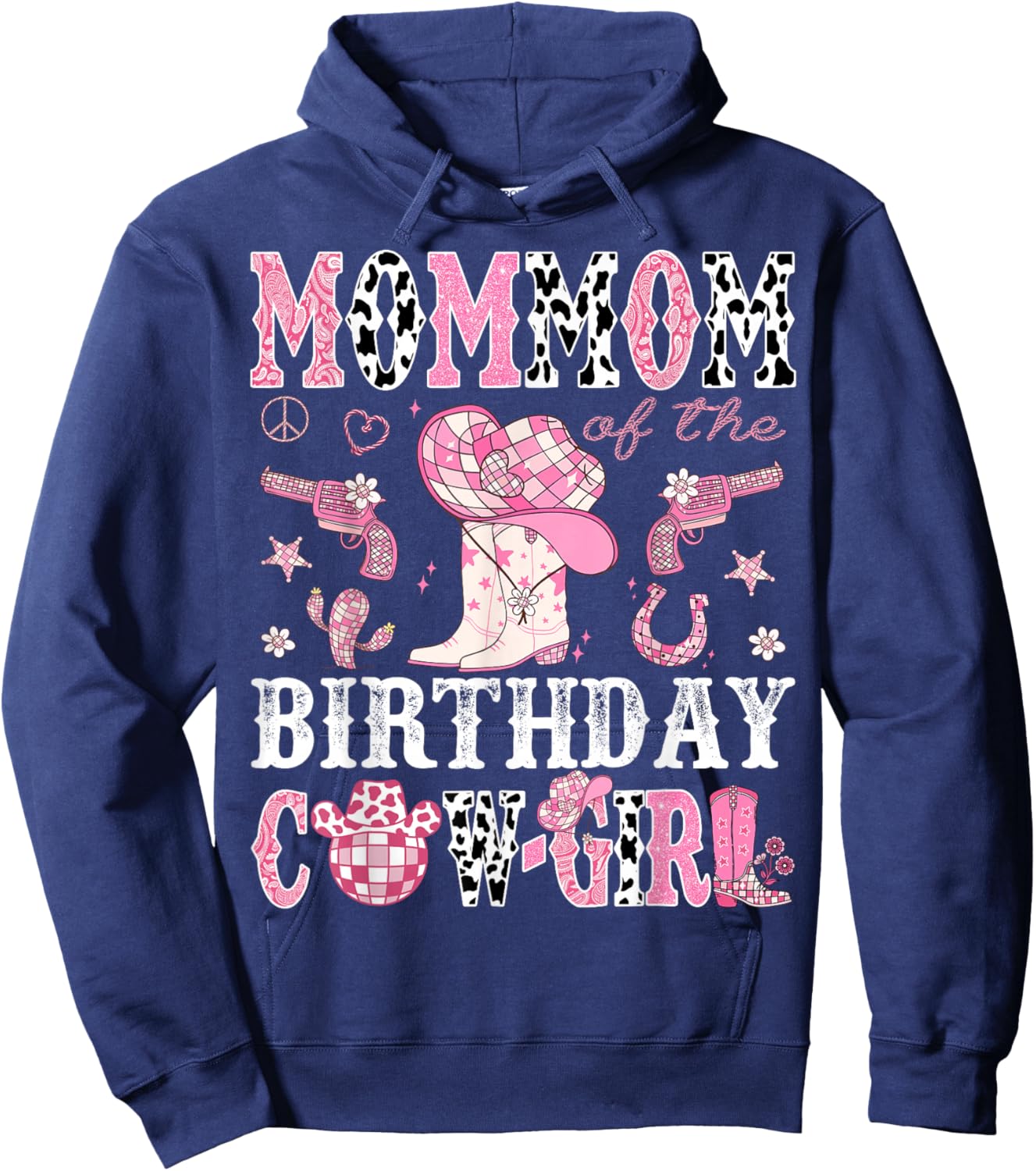 MomMom Of The Birthday Cow-Girl Pink Disco Rodeo Western Hoodie - Hoodie | Navy