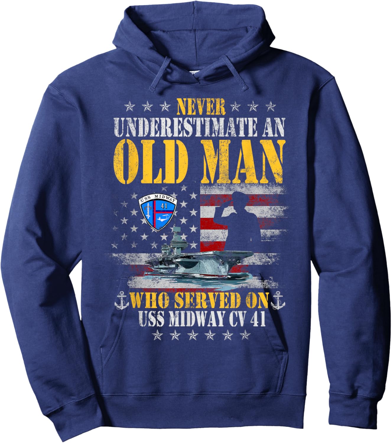 USS Midway CV 41 Aircraft Carrier Flag Underestimate Old Man Hoodie - Hoodie | Navy