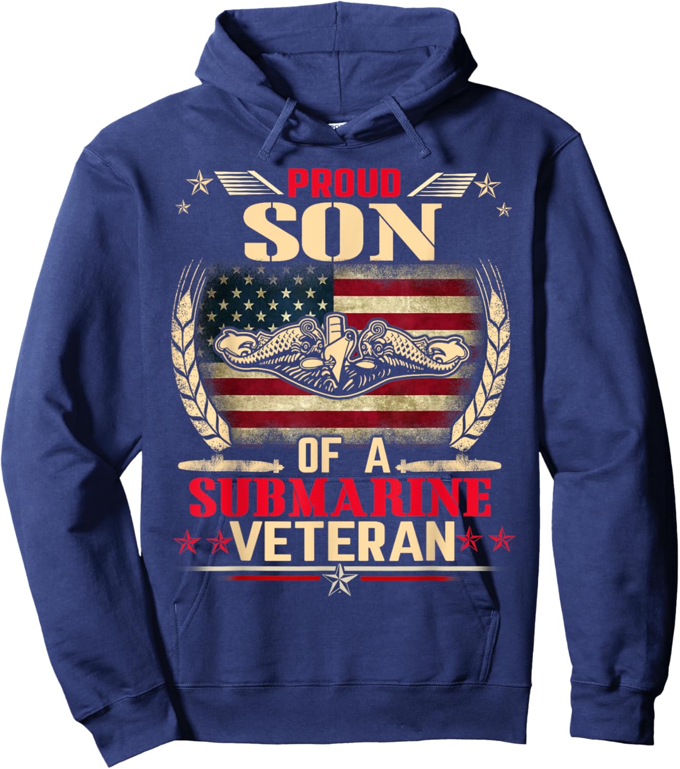 Proud Son Of a Submarine Veteran Funny Memorial Patriotic Hoodie - Hoodie | Navy